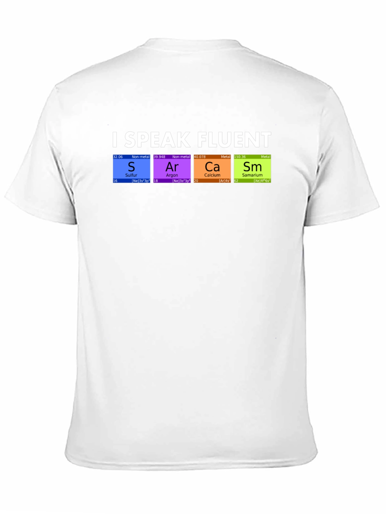 I Speak Fluent SArCaSm T-Shirt