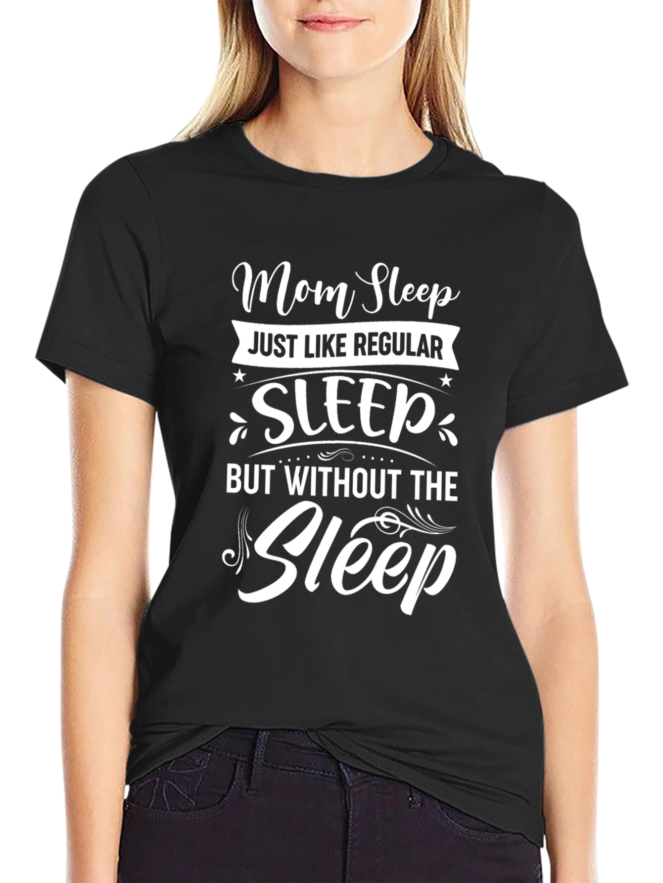Mom Sleep T-Shirt - Funny Womens Tee