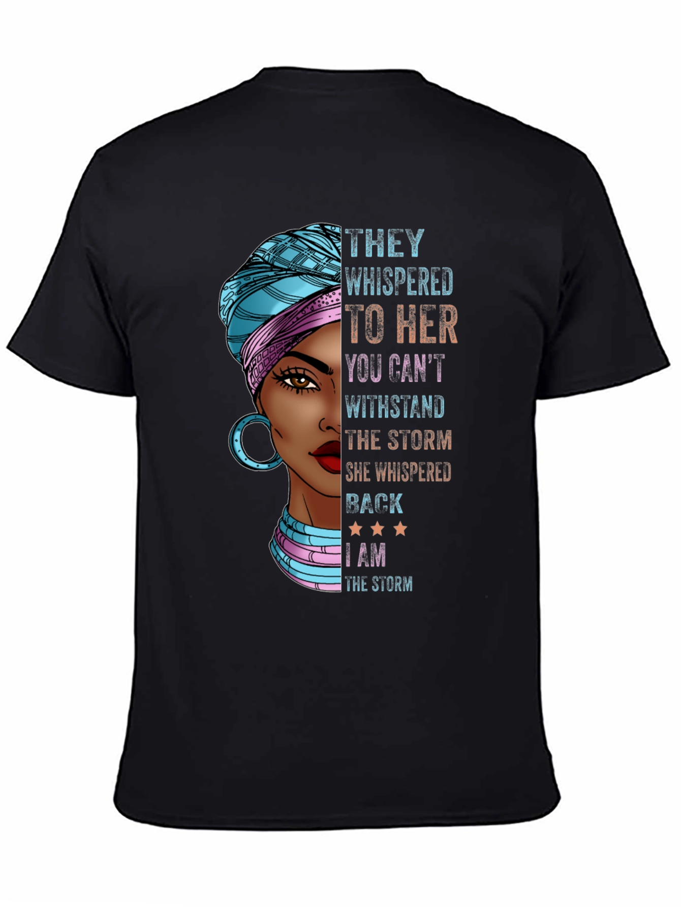 Empowered Woman T-Shirt: I Am The Storm