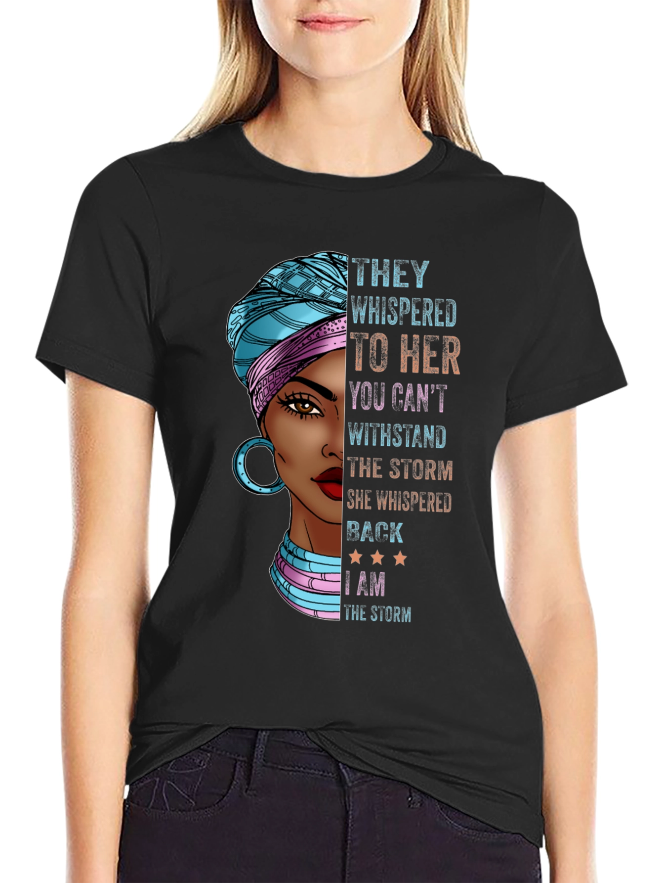 Empowered Woman T-Shirt: I Am The Storm