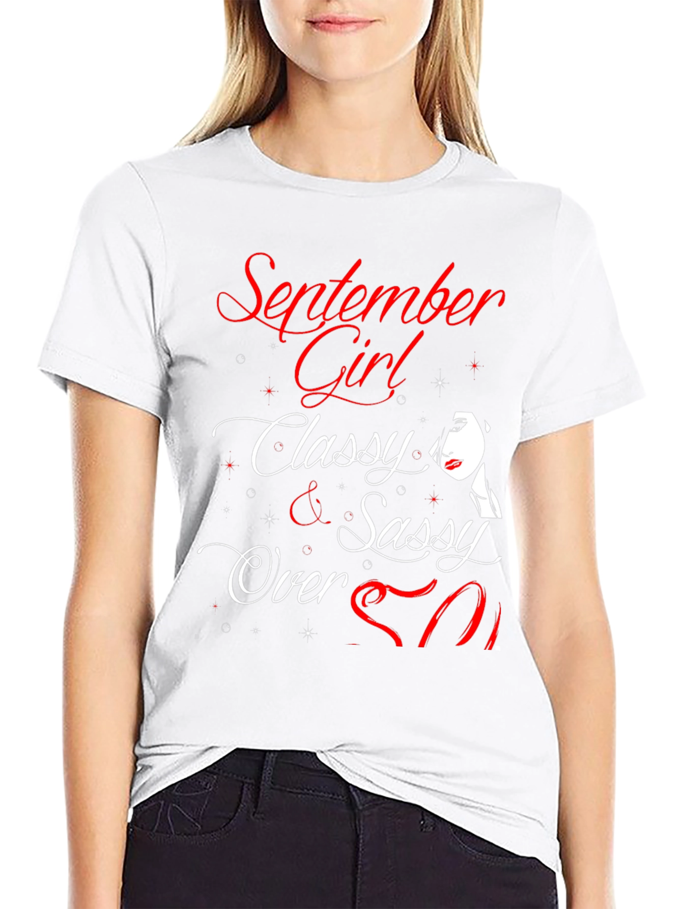 September Girl Classy & Sassy Over 50 T-Shirt