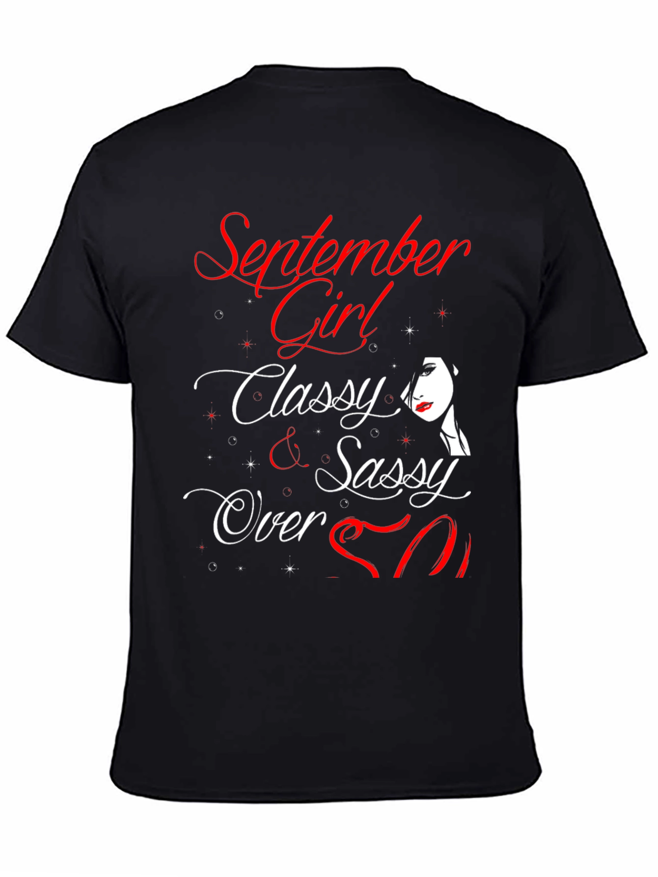 September Girl Classy & Sassy Over 50 T-Shirt