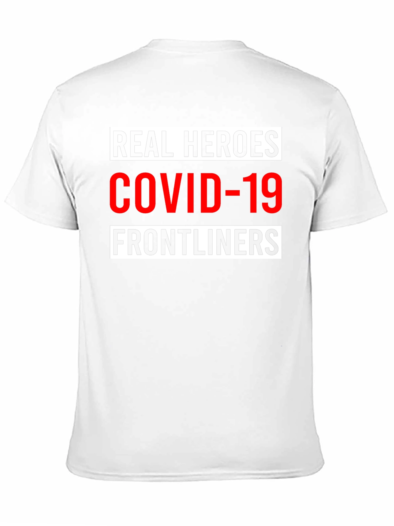 Real Heroes COVID-19 Frontliners Graphic Tee
