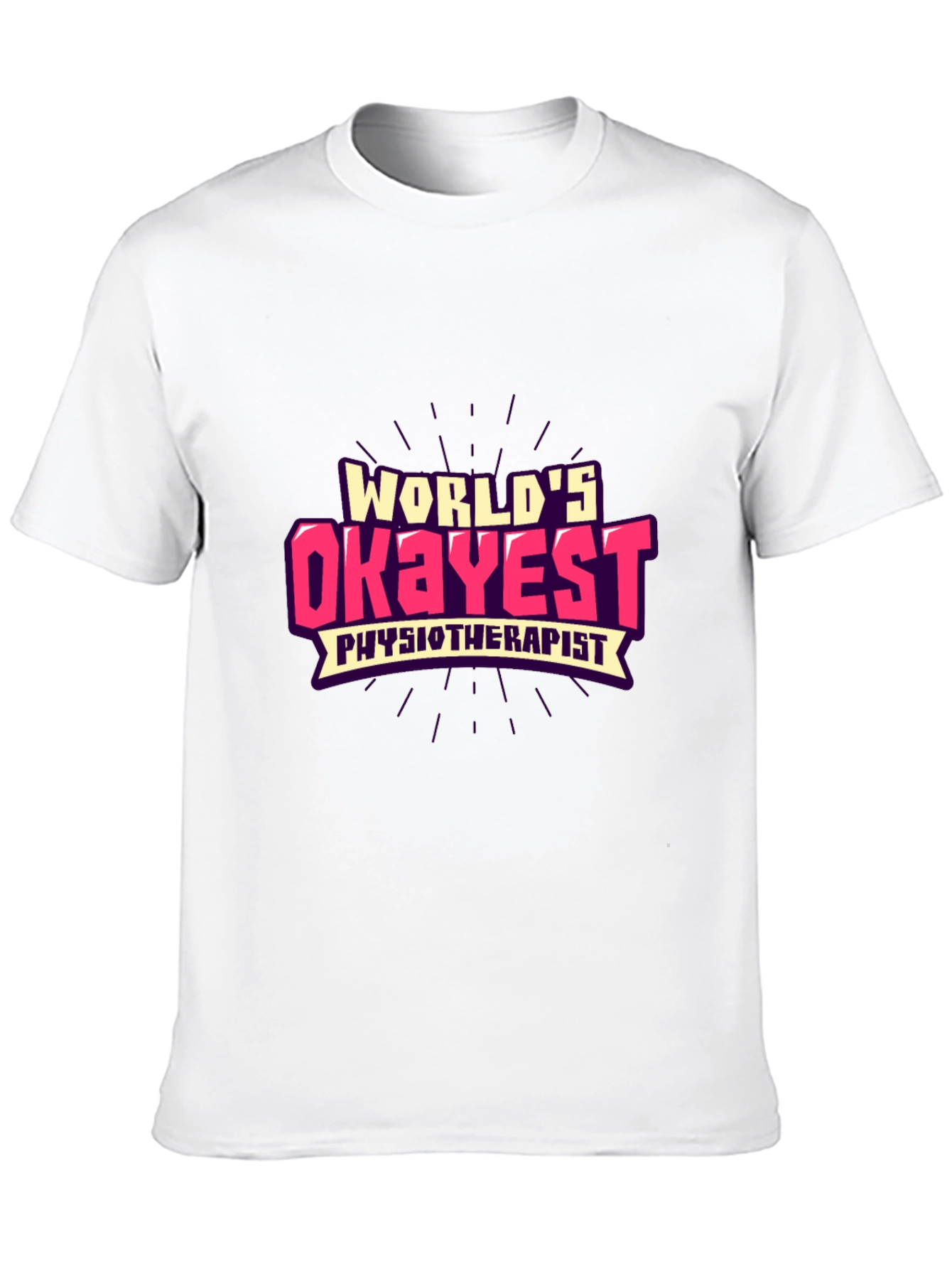 Worlds Okayest Physiotherapist Graphic Tee