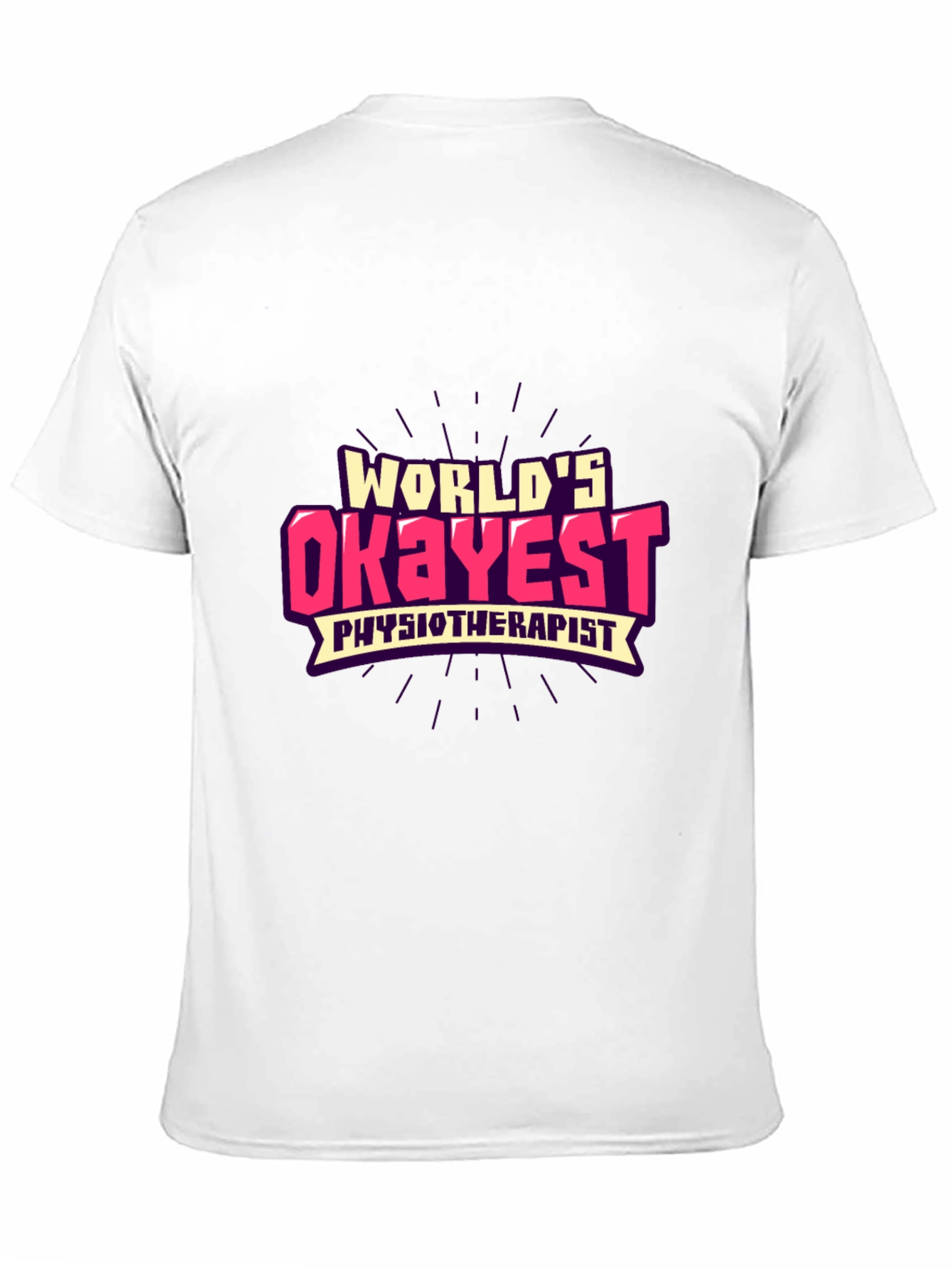 Worlds Okayest Physiotherapist Graphic Tee