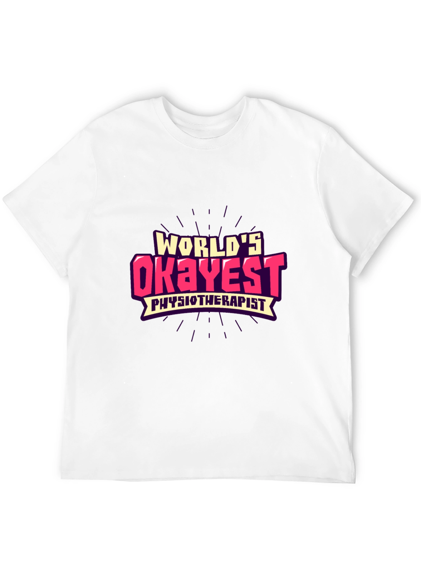 Worlds Okayest Physiotherapist Graphic Tee