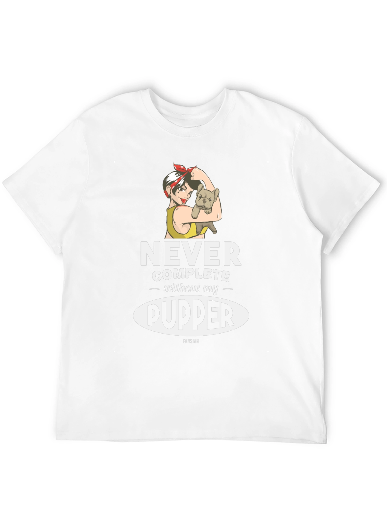 Never Complete Without My Pupper T-Shirt