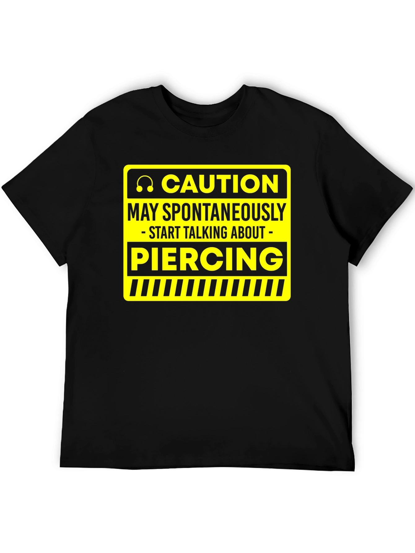 Caution Piercing T-Shirt - Funny Graphic Tee