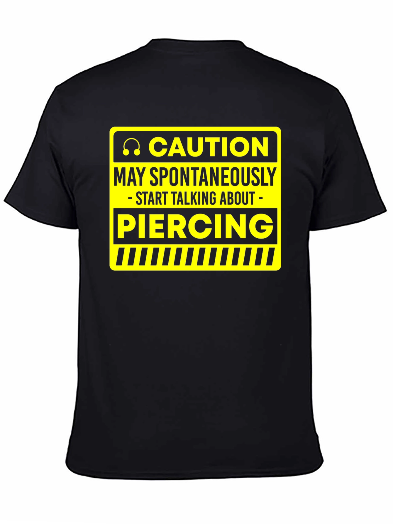 Caution Piercing T-Shirt - Funny Graphic Tee