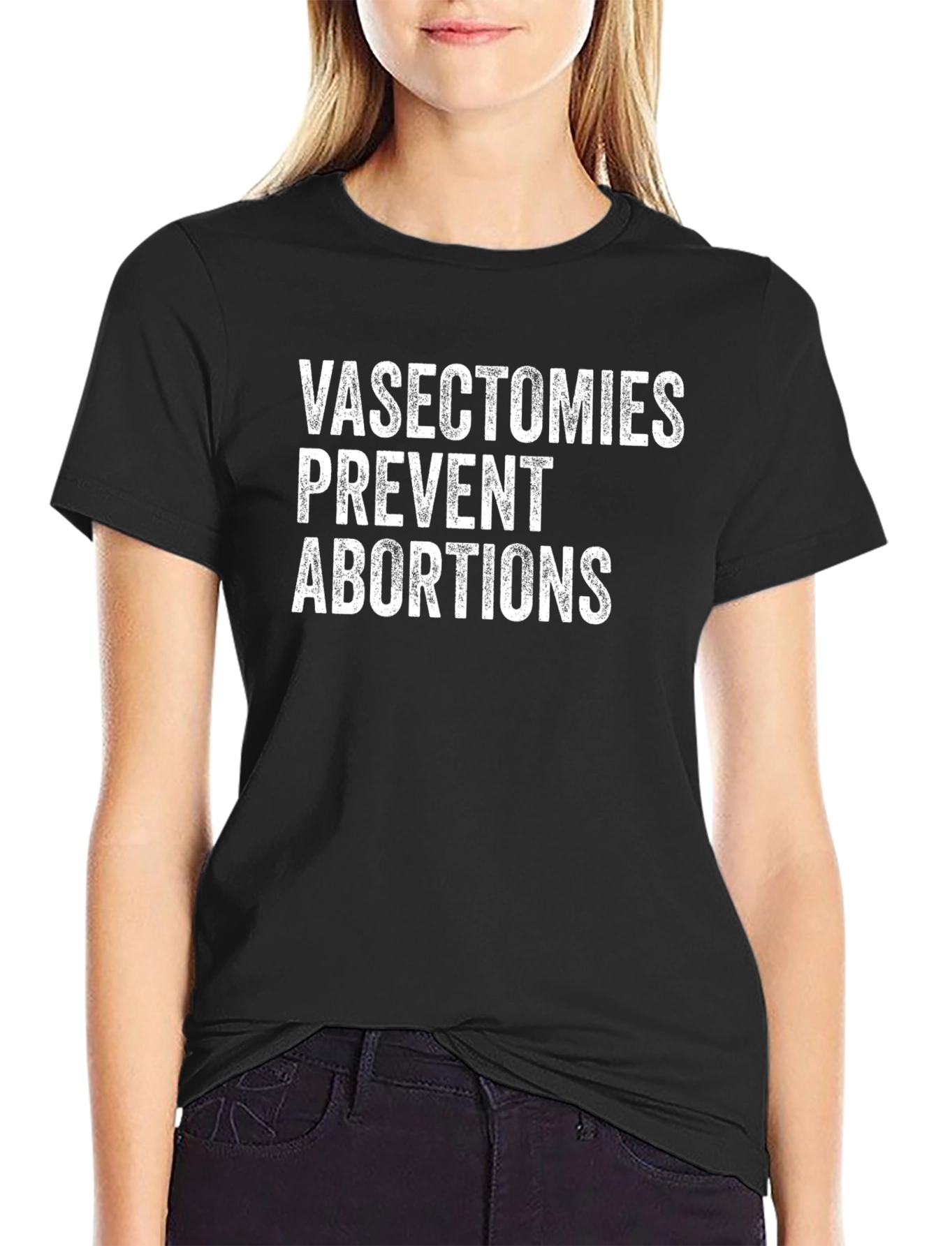 Vasectomies Prevent Abortions Graphic Tee