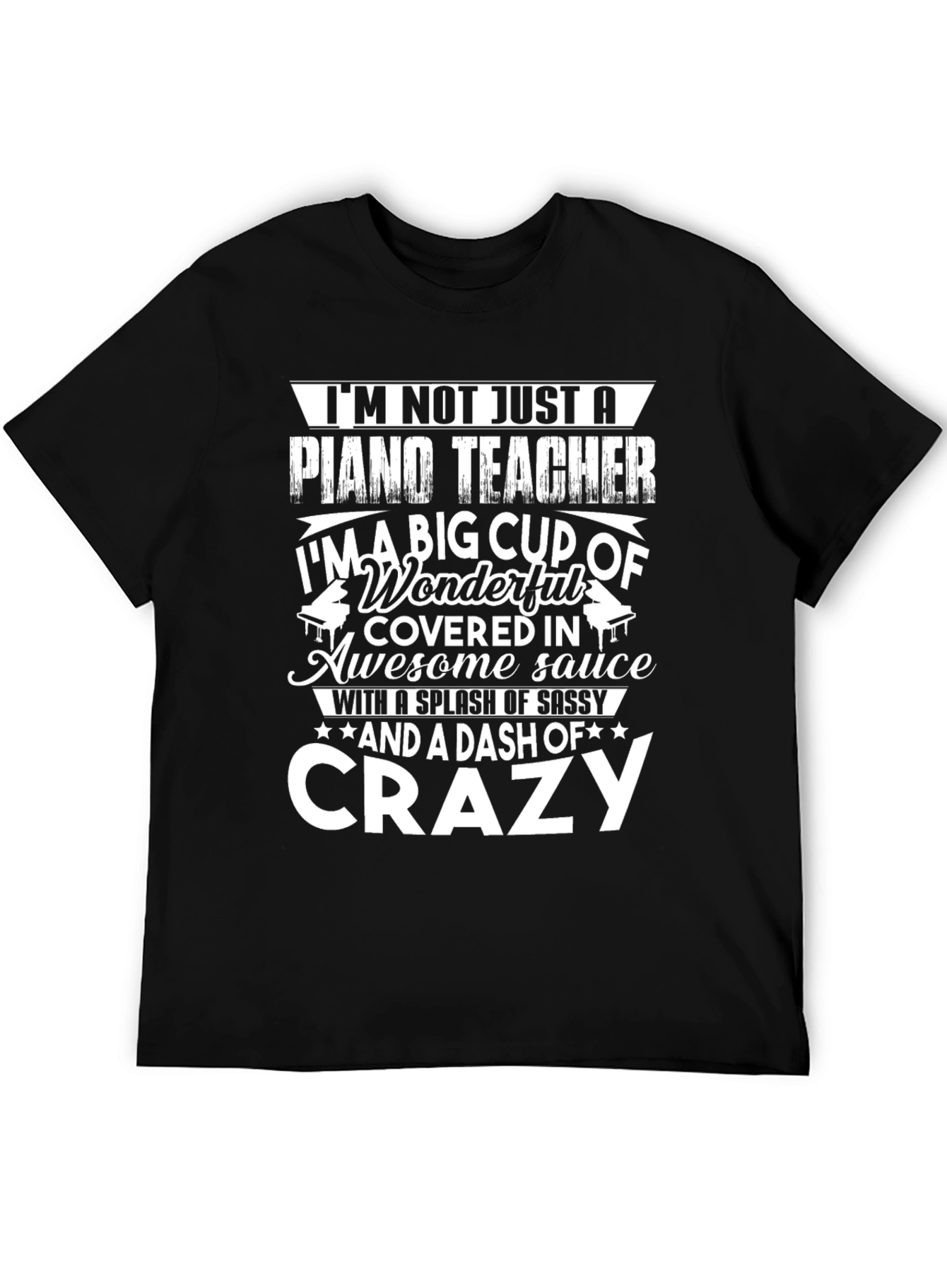 Piano Teacher Crazy Funny T-Shirt