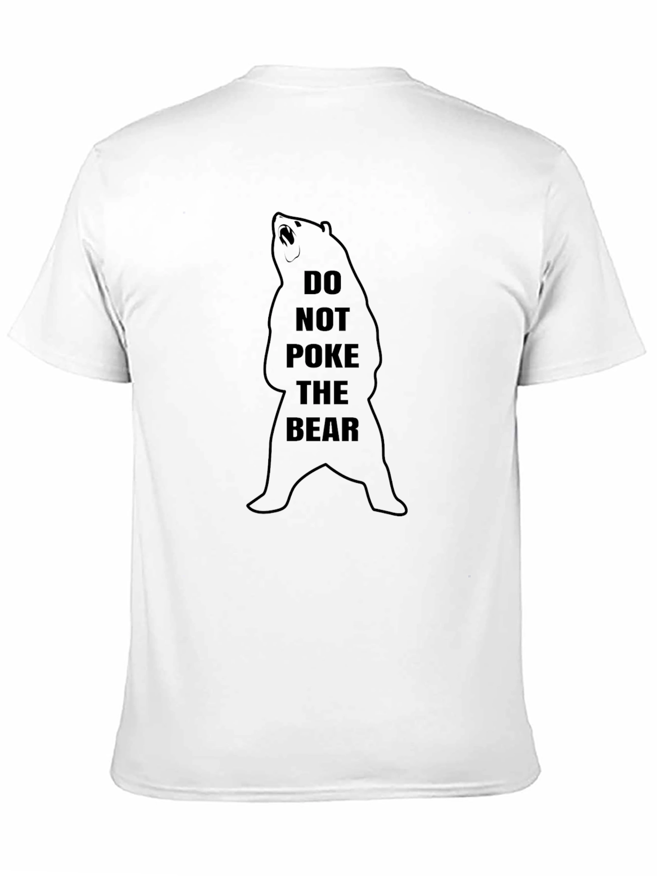 Do Not Poke The Bear Graphic Tee