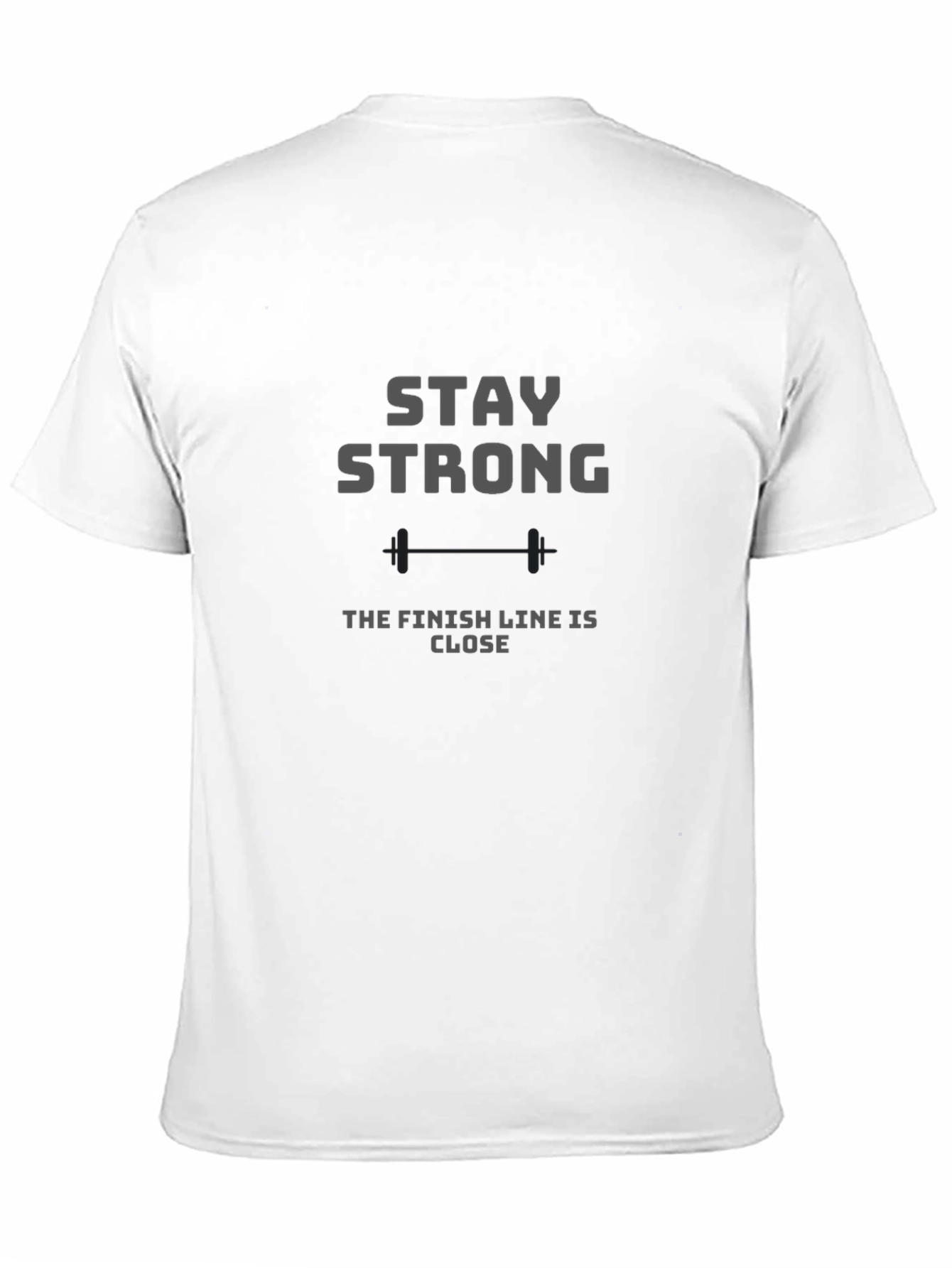 Stay Strong Graphic T-Shirt - Motivational Gym Tee