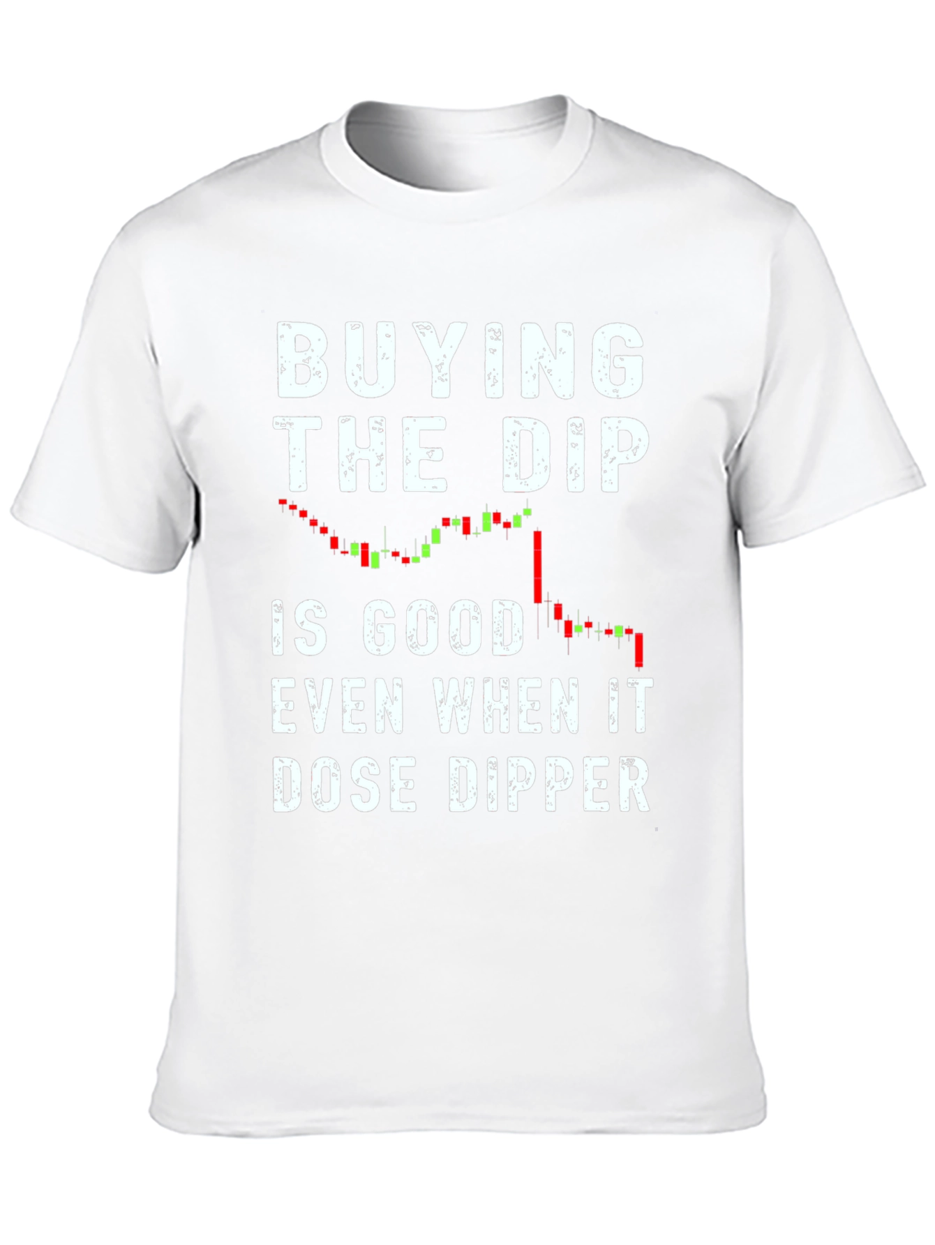 Buying The Dip T-Shirt