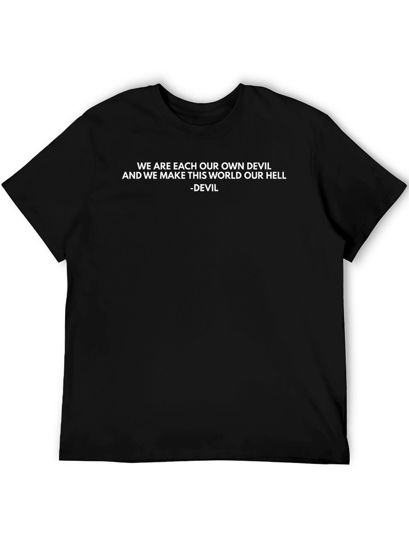 Devil Quote Black T-Shirt - Unique Design