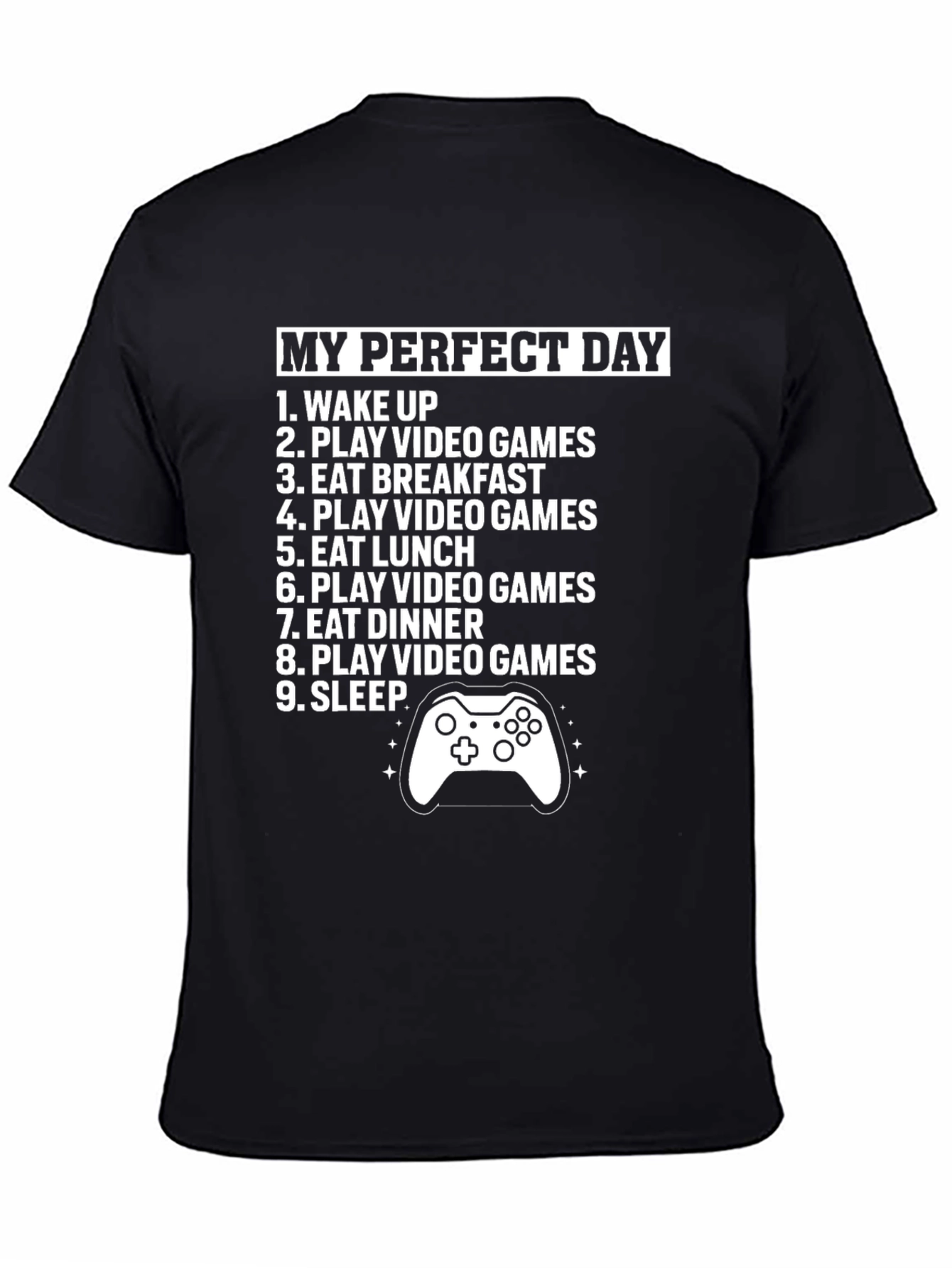 Gamers Perfect Day T-Shirt: Eat Game Sleep Repeat