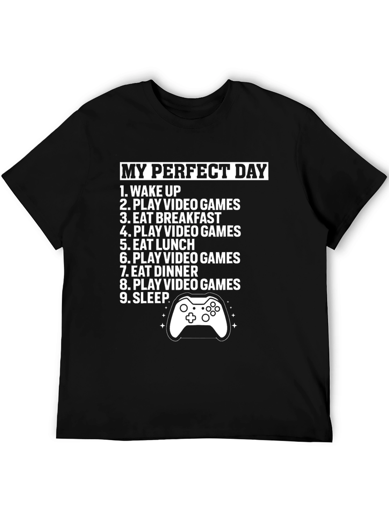 Gamers Perfect Day T-Shirt: Eat Game Sleep Repeat