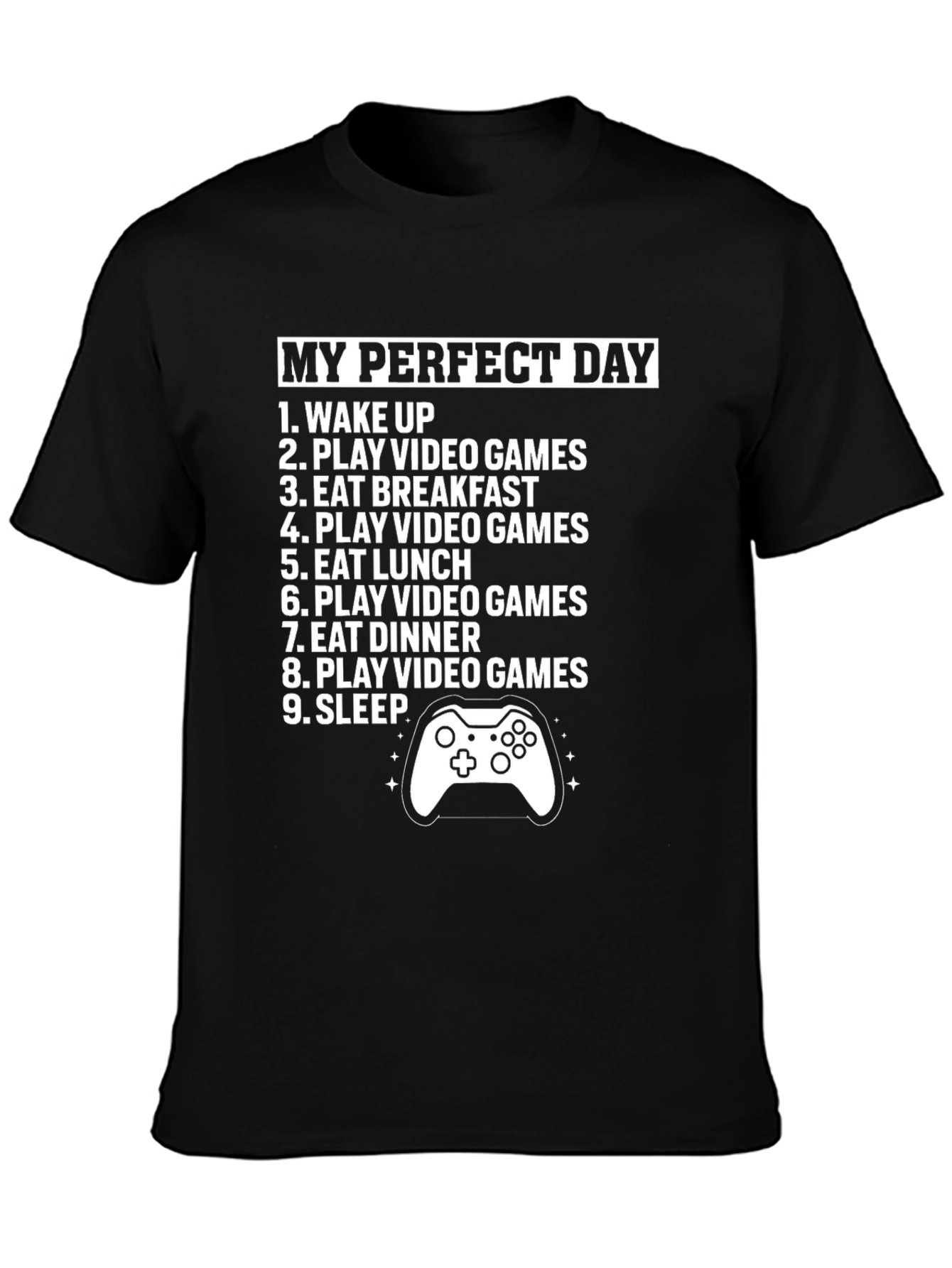 Gamers Perfect Day T-Shirt: Eat Game Sleep Repeat