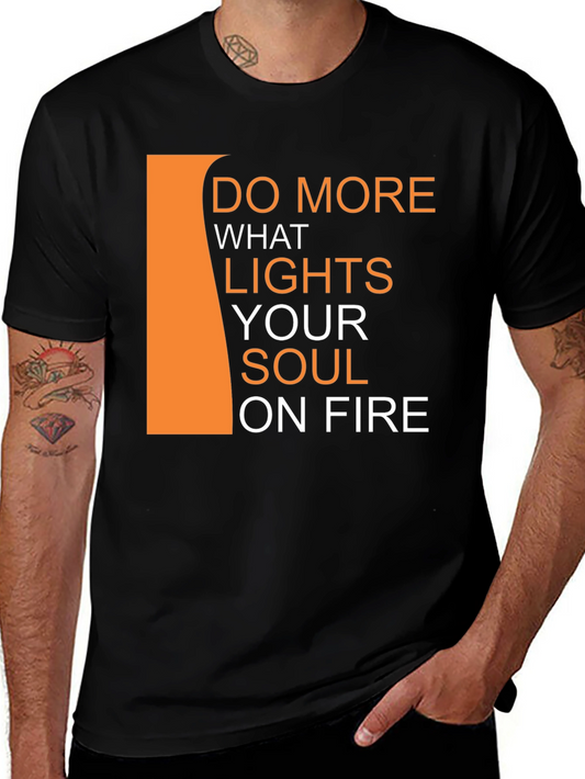 Inspirational Black T-Shirt - Do More What Lights Your Soul