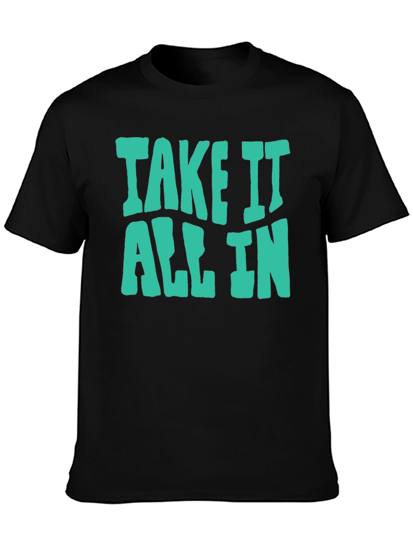 Take It All In Graphic Tee - Casual Style