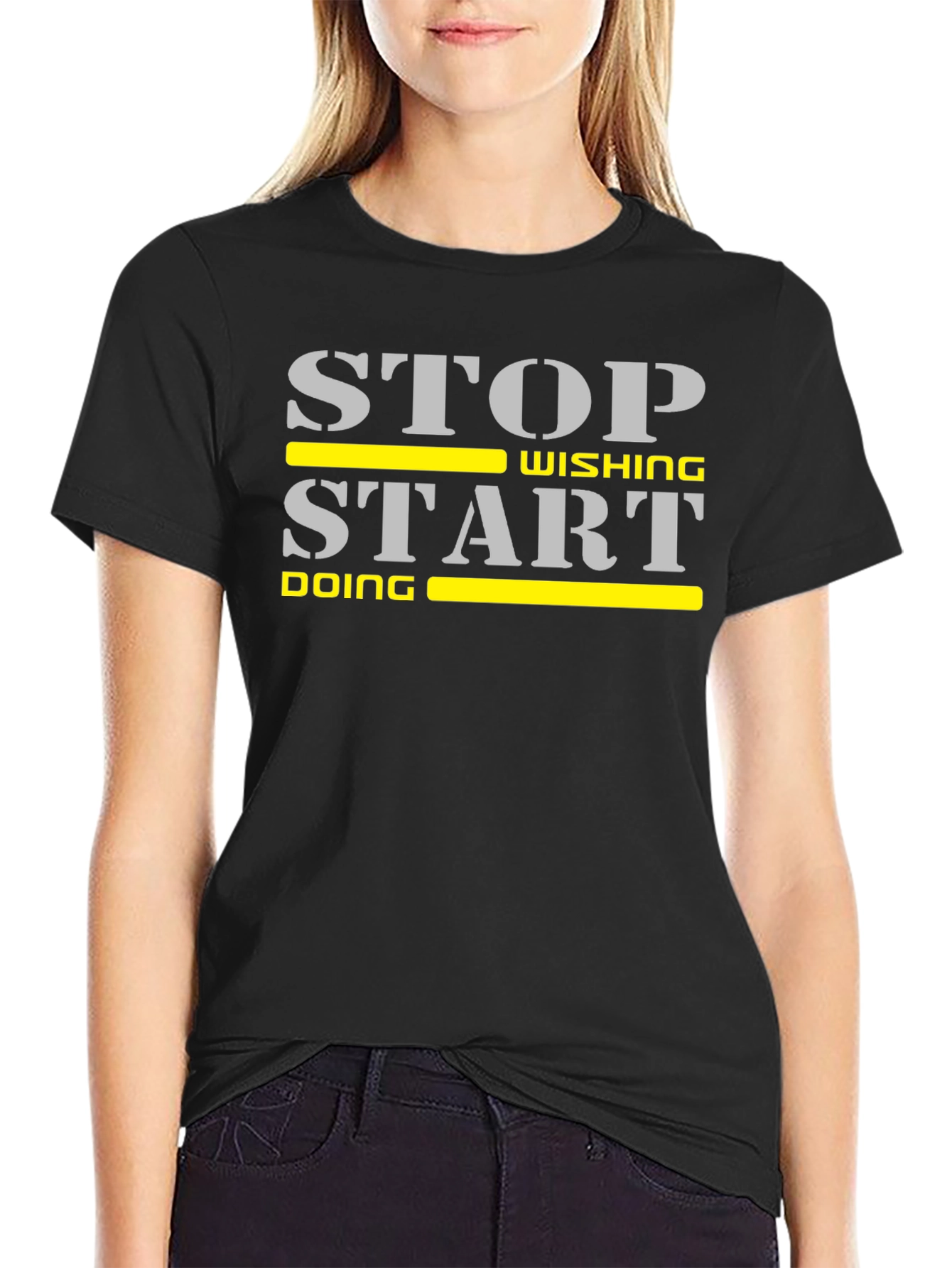 Stop Wishing Start Doing Motivational T-Shirt