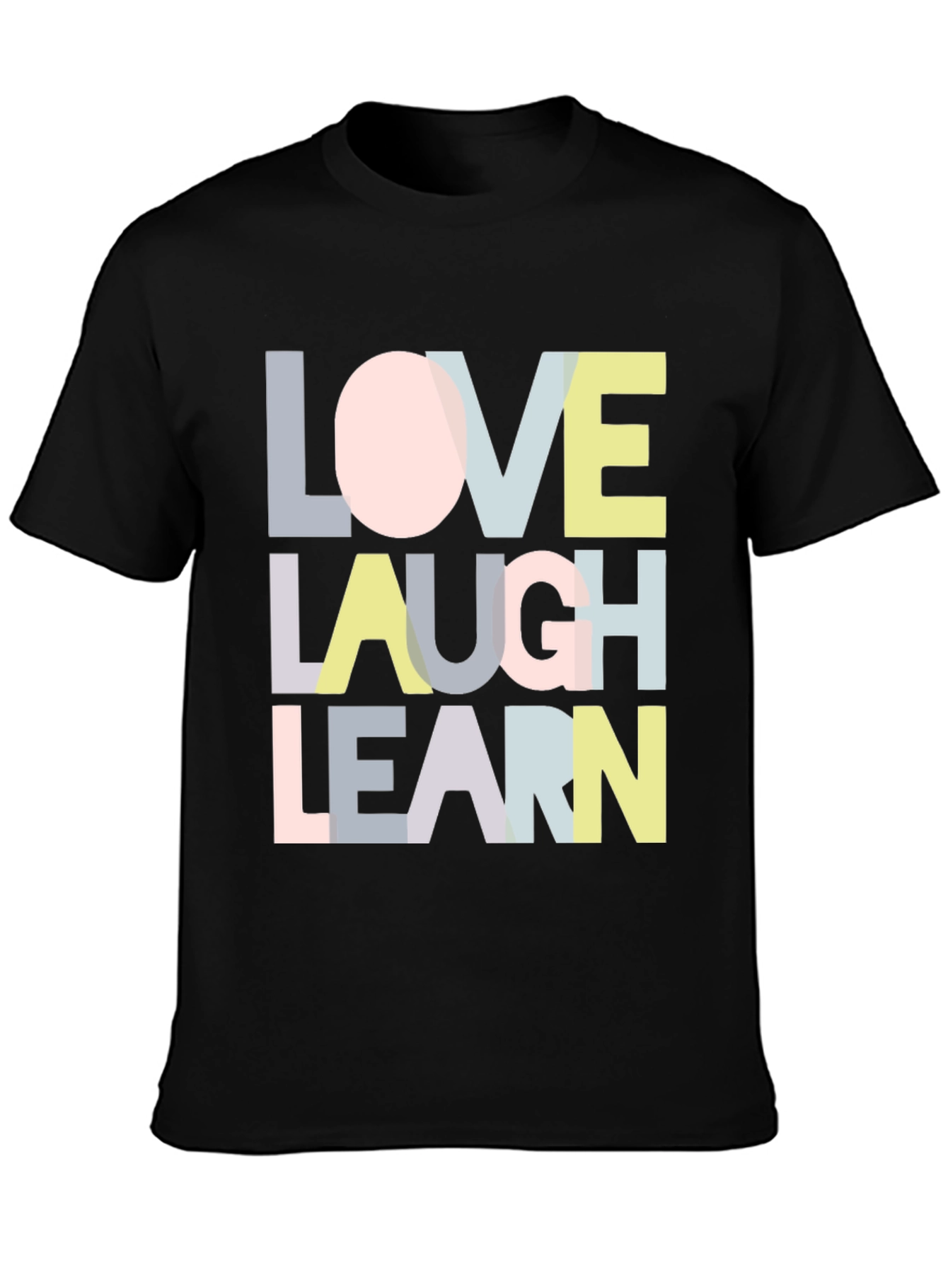 Love Laugh Learn Graphic T-Shirt - Black