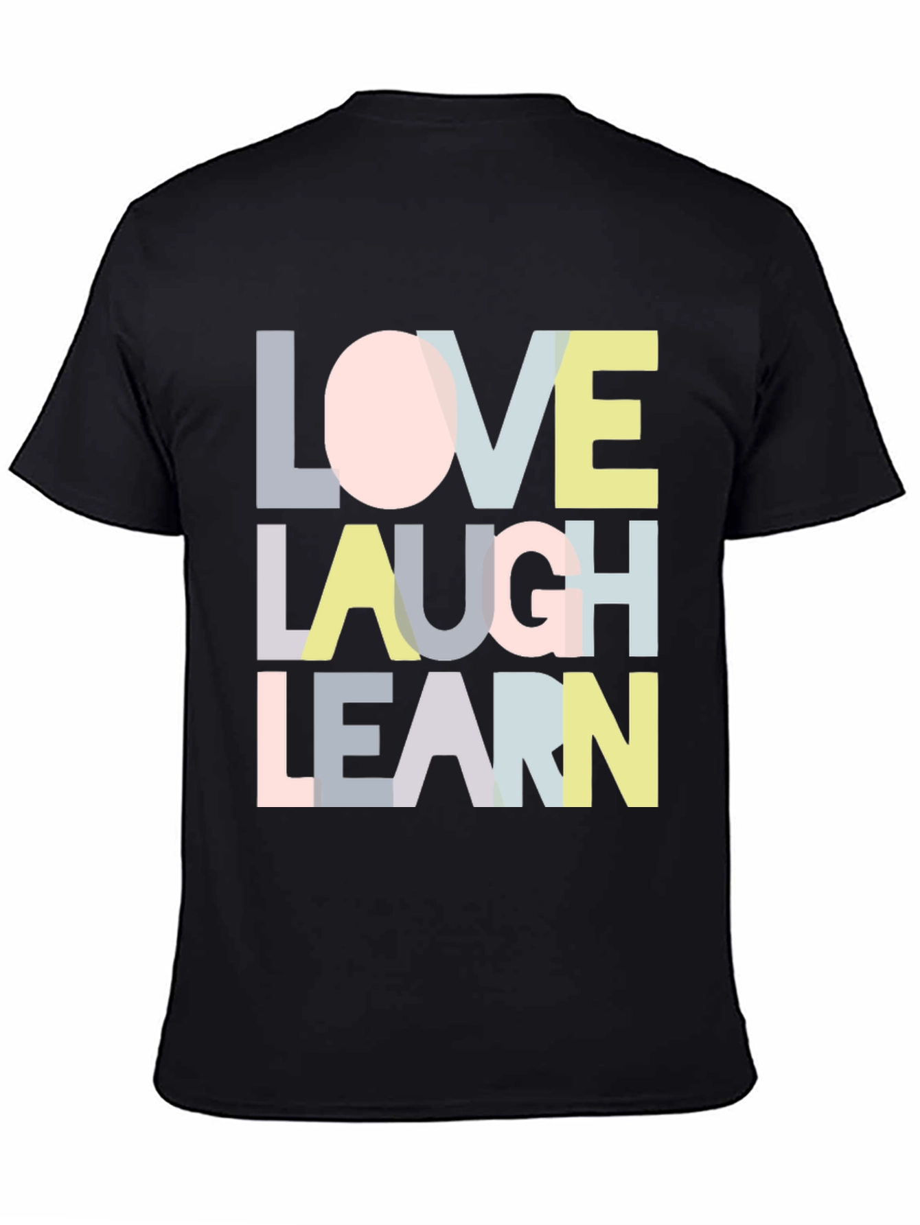 Love Laugh Learn Graphic T-Shirt - Black