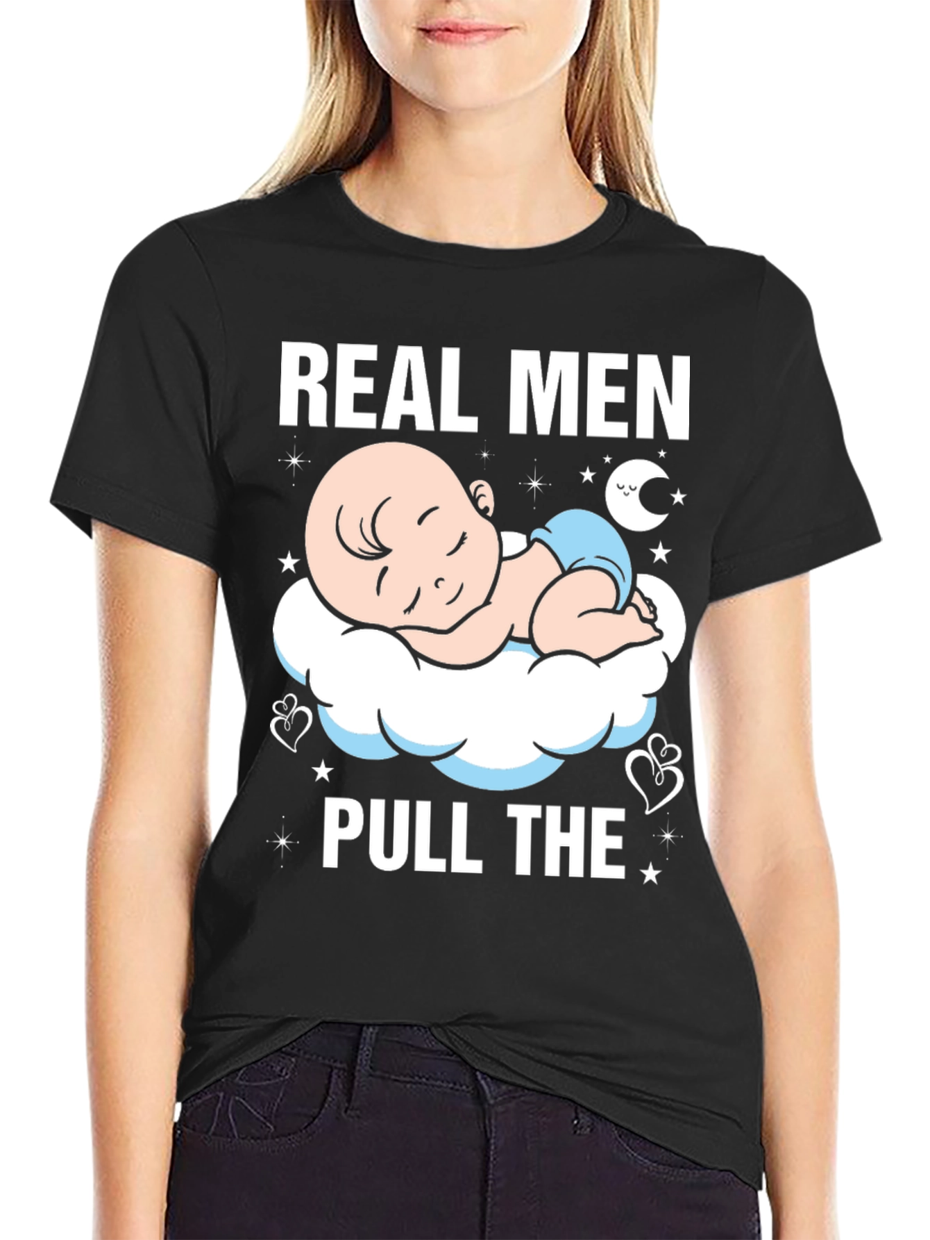 Real Men Pull The Diaper Baby T-Shirt