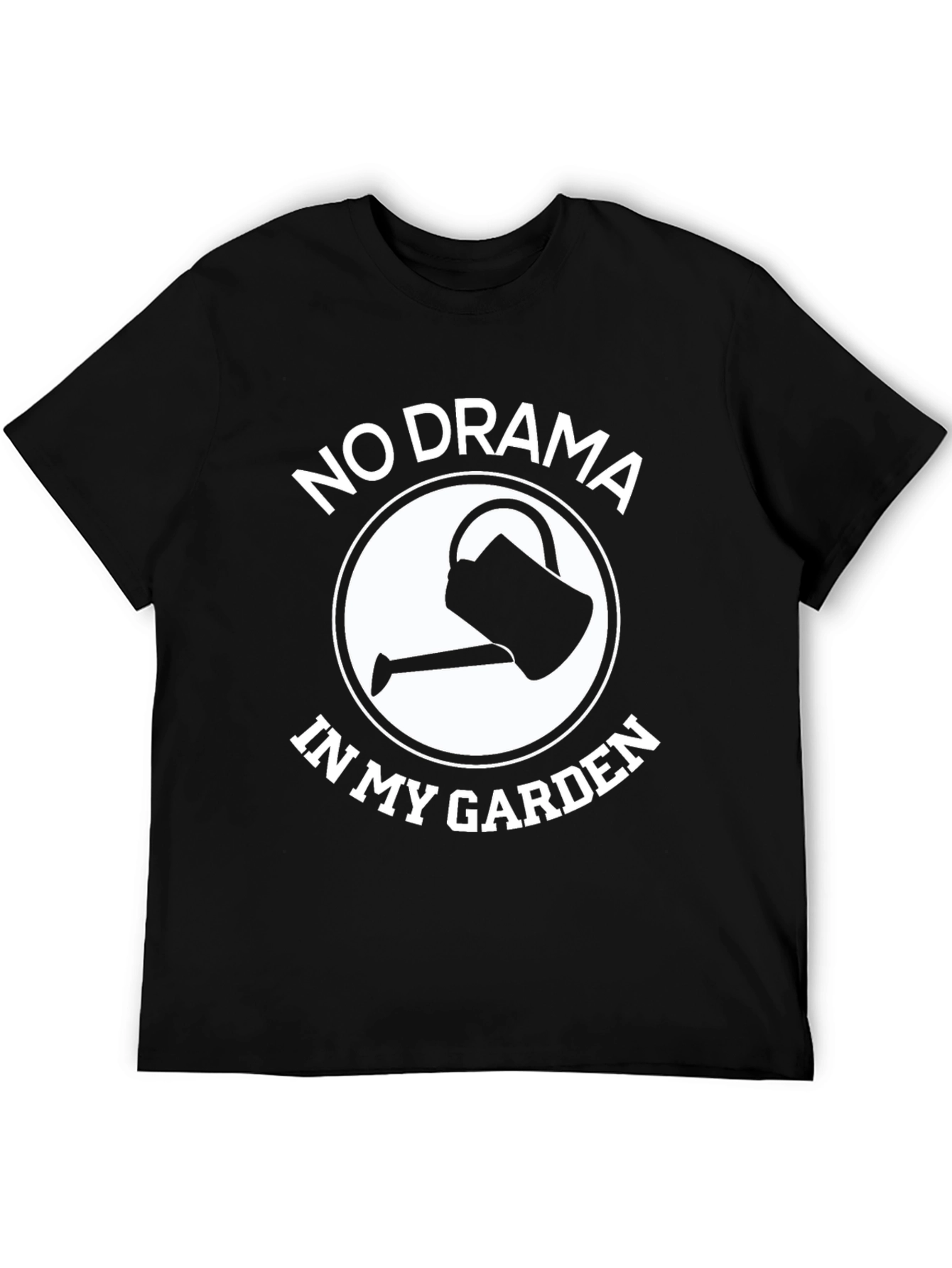 No Drama In My Garden T-Shirt - Gardener Gift