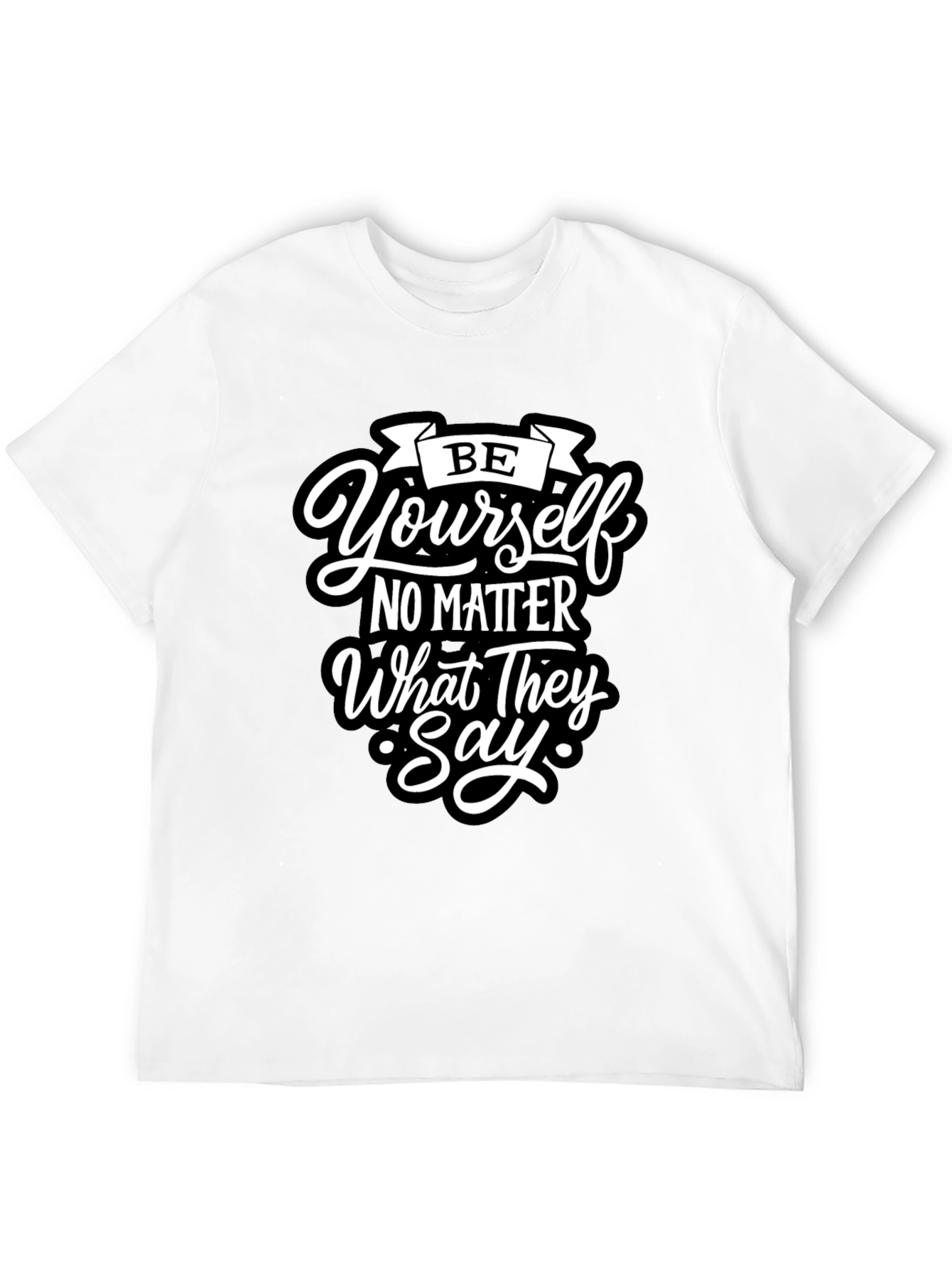 Be Yourself T-Shirt - Motivational Quote Tee