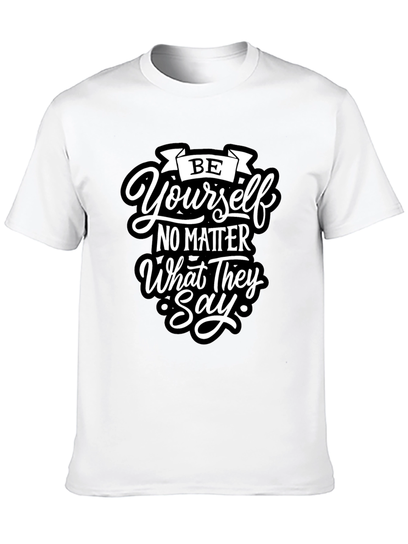 Be Yourself T-Shirt - Motivational Quote Tee