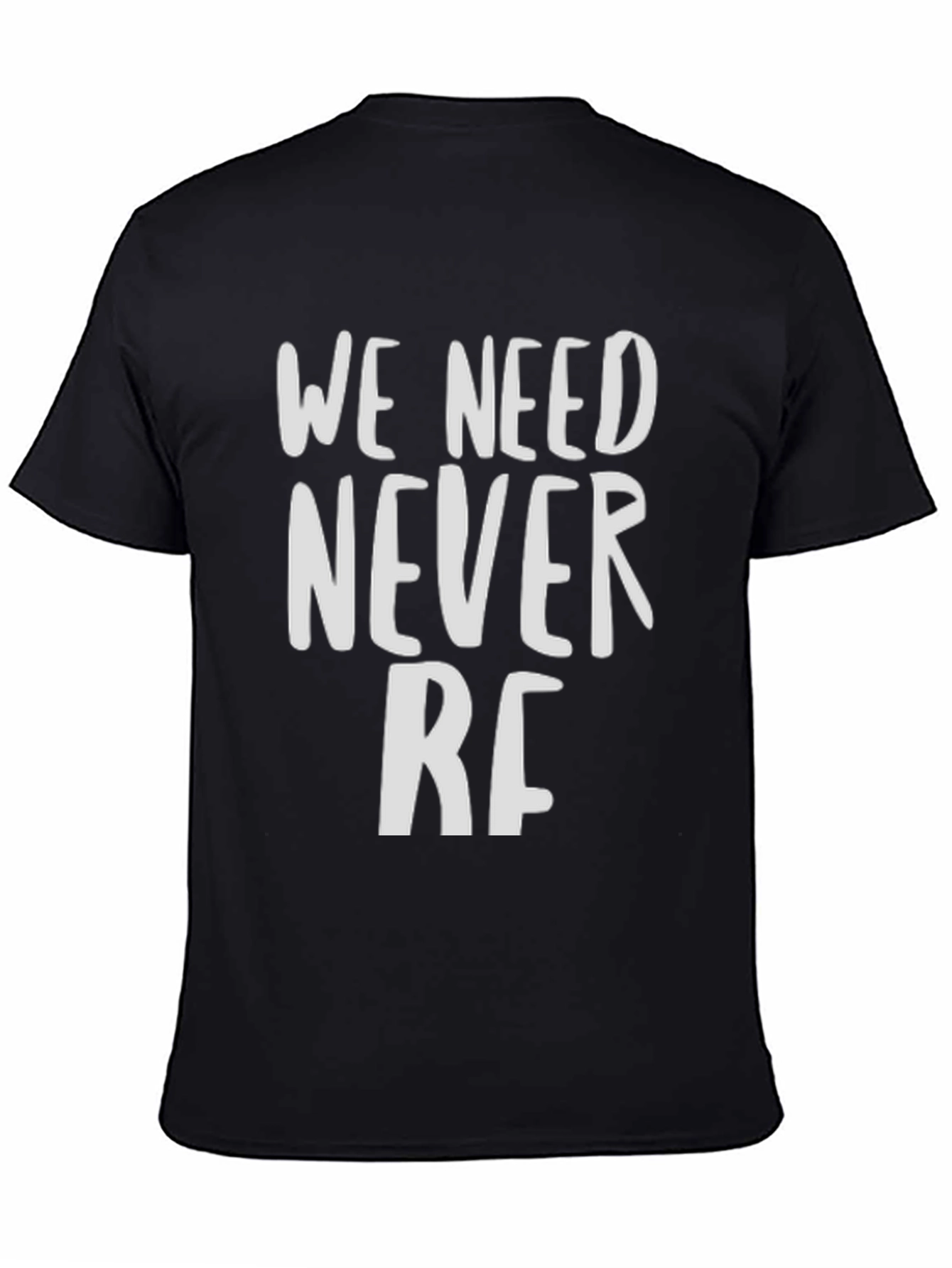 We Need Never RF Black Graphic T-Shirt