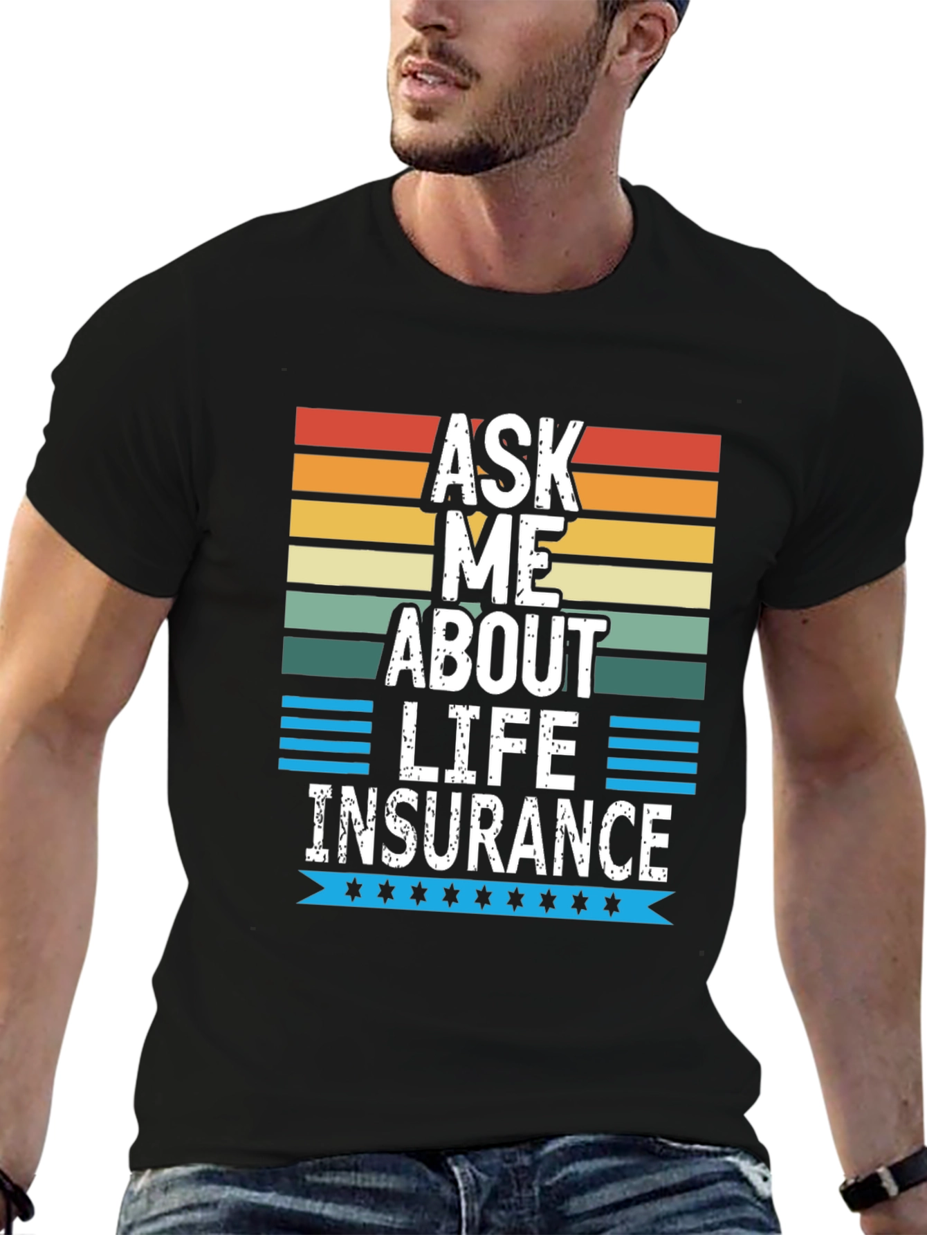 Ask Me About Life Insurance Graphic Tee