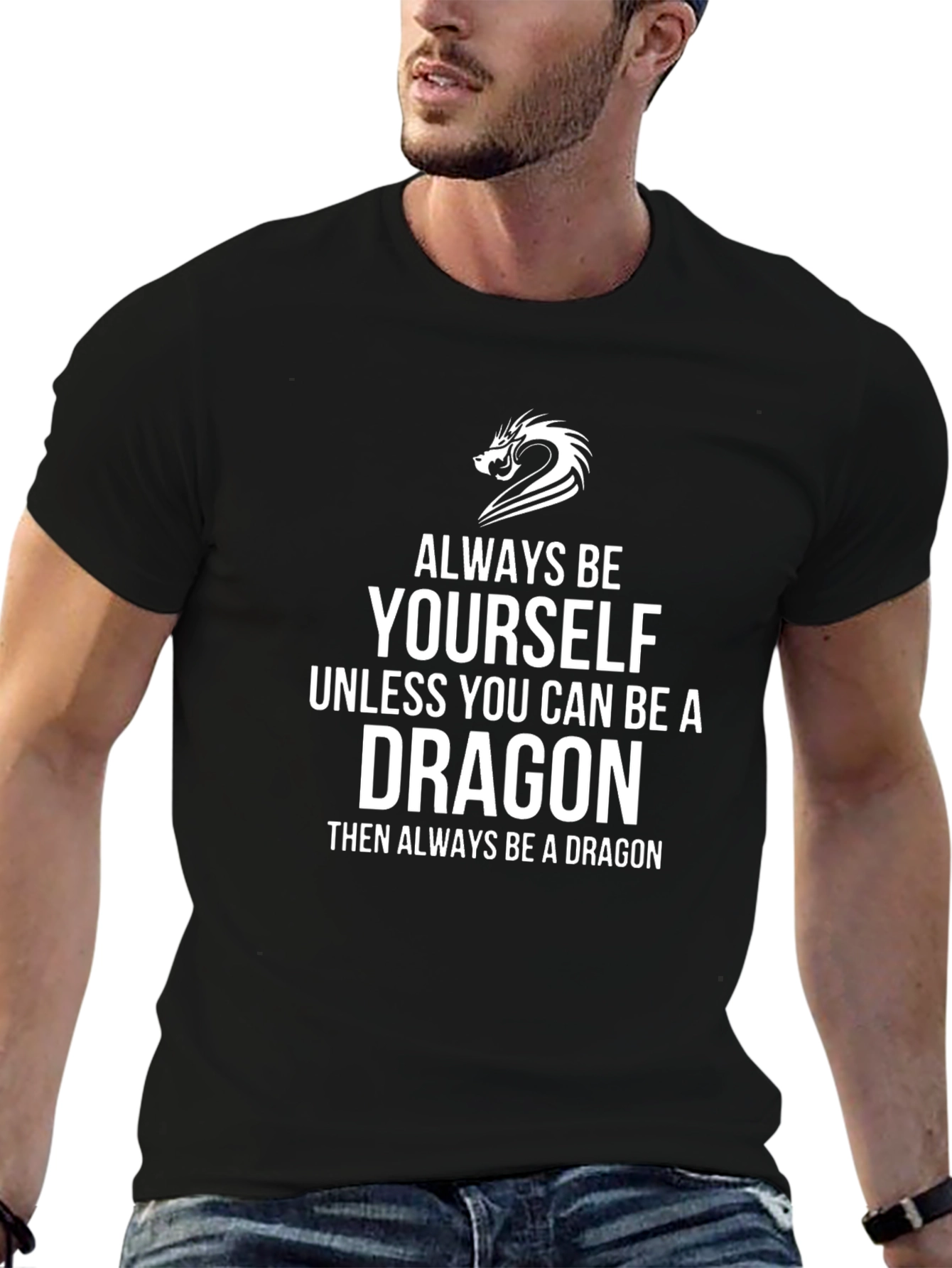 Always Be Yourself Dragon T-Shirt
