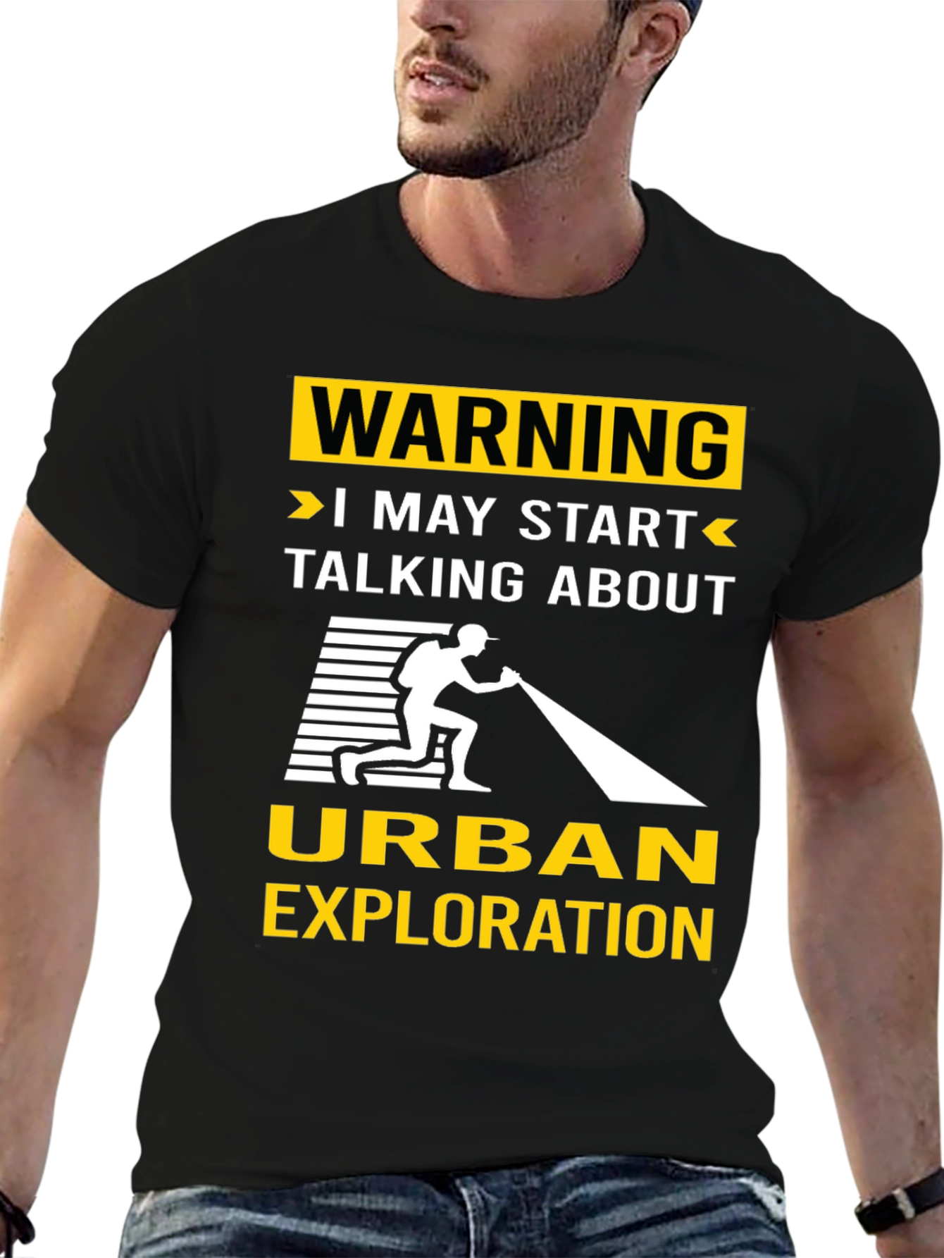 Urban Exploration T-Shirt: Warning I May Start Talking