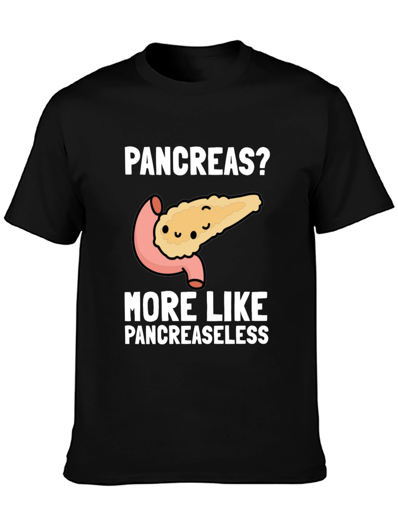 Pancreas Humor T-Shirt - Pancreaseless Black Tee