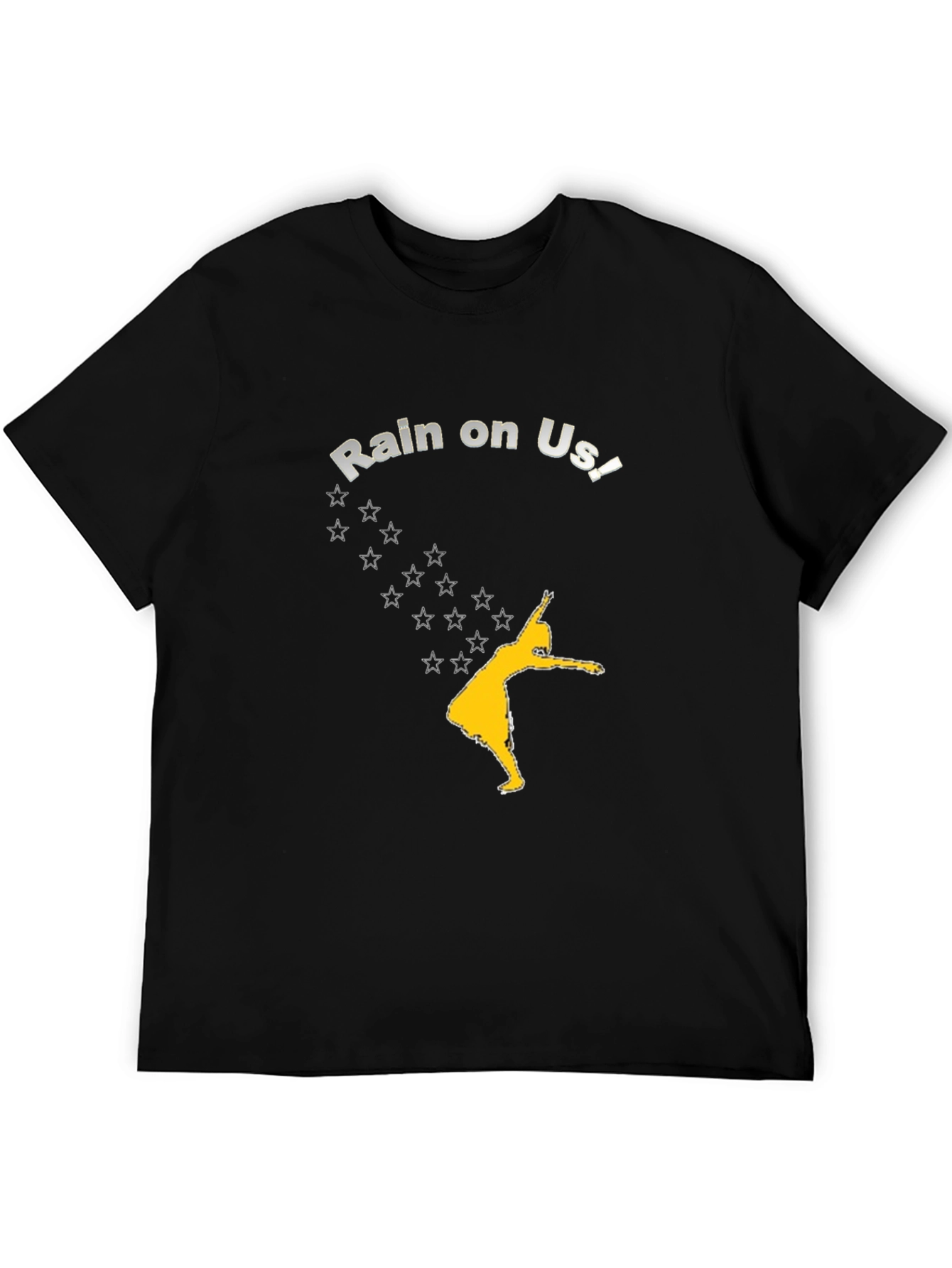 Rain On Us T-Shirt - Unique Graphic Tee