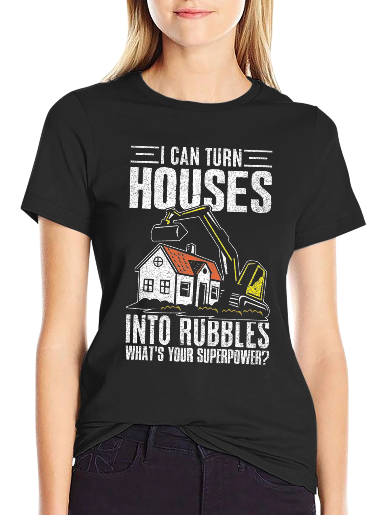 I Can Turn Houses Into Rubble Mens Graphic T-Shirt