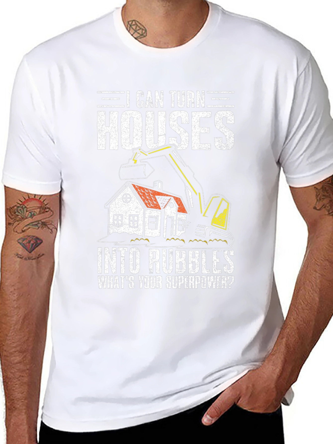 I Can Turn Houses Into Rubble Mens Graphic T-Shirt