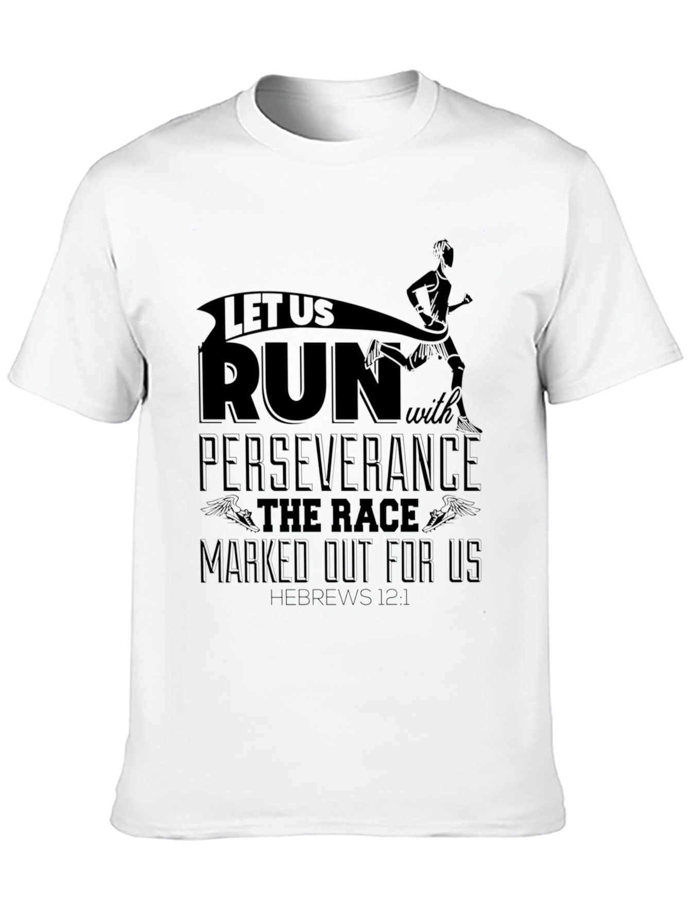 Motivational Run T-Shirt Perseverance Hebrews 12:1