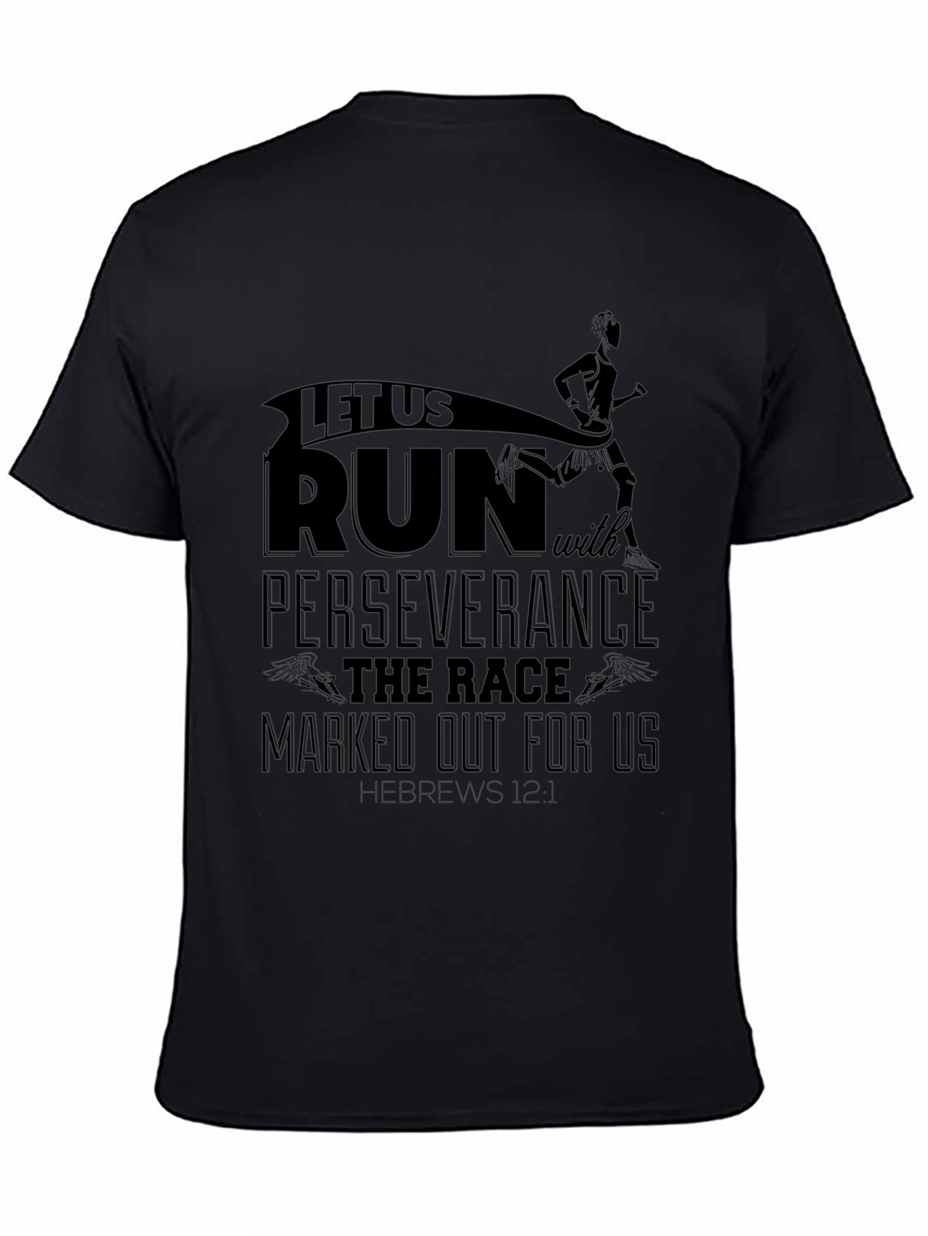 Motivational Run T-Shirt Perseverance Hebrews 12:1