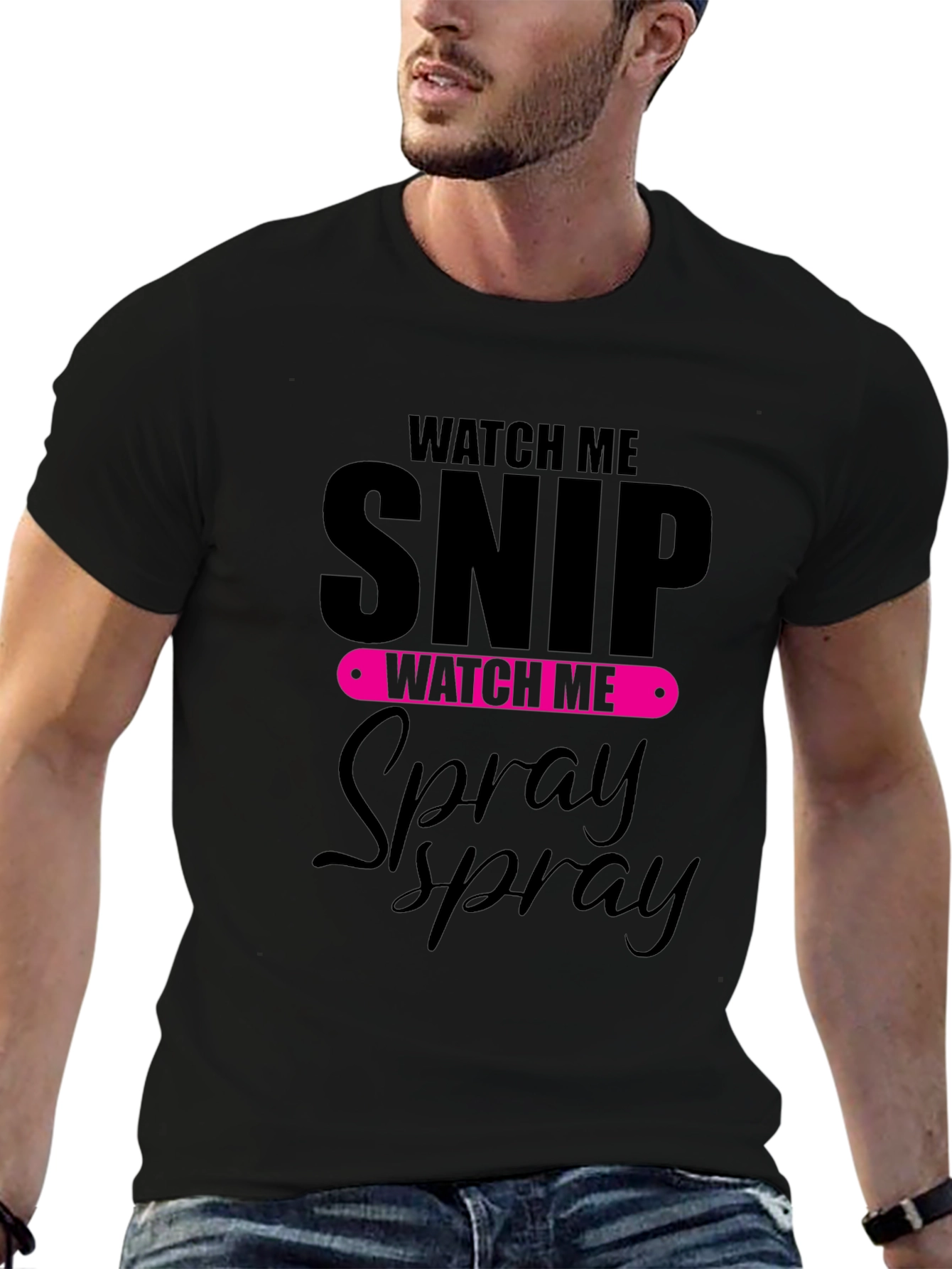 Watch Me Snip and Spray Black T-Shirt