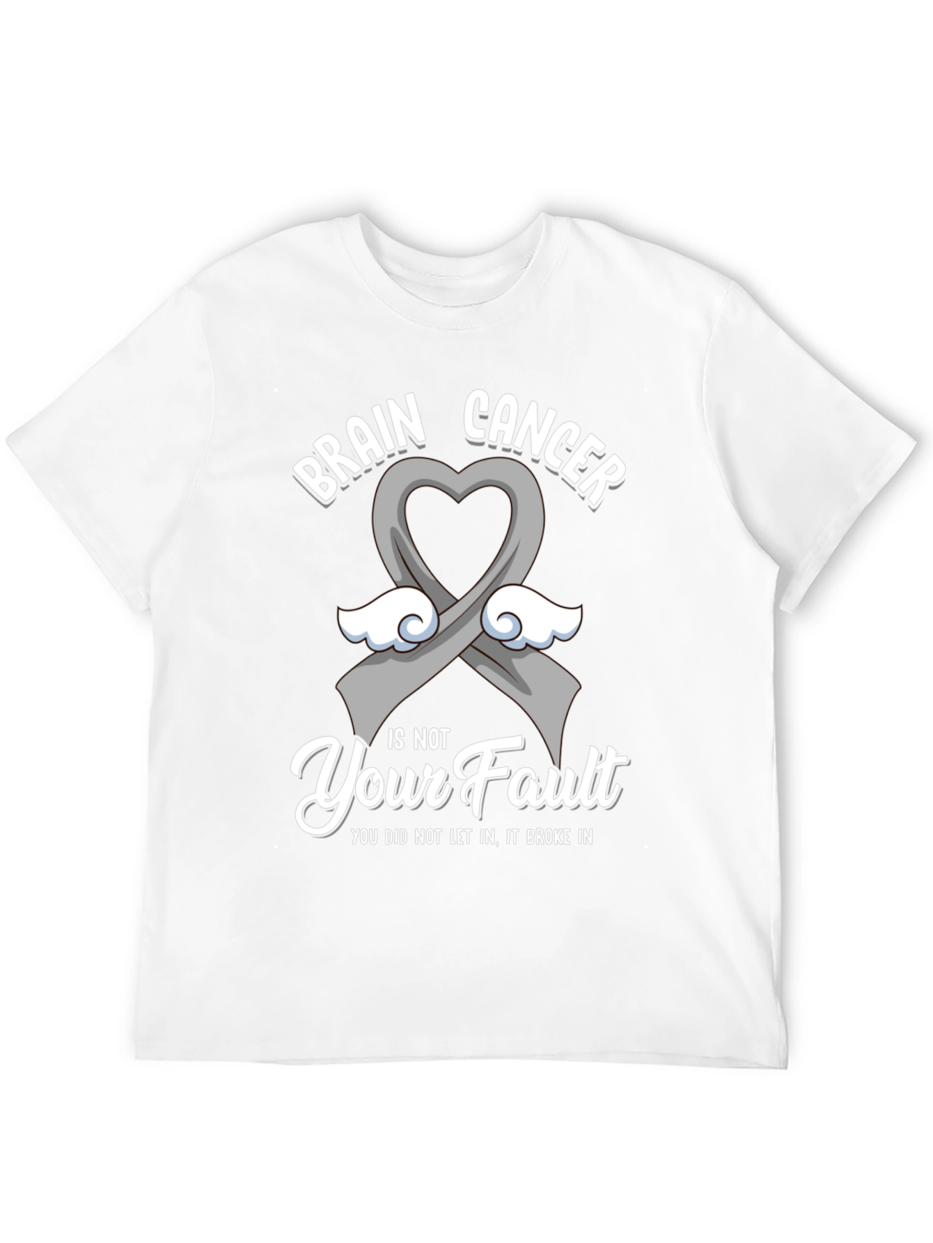 Brain Cancer Awareness T-Shirt - Its Not Your Fault