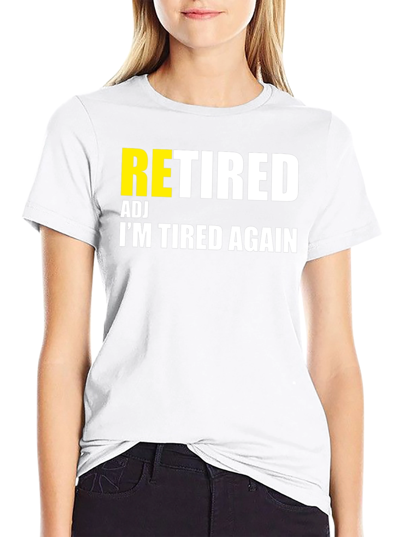 Retired Adj Im Tired Again T-Shirt