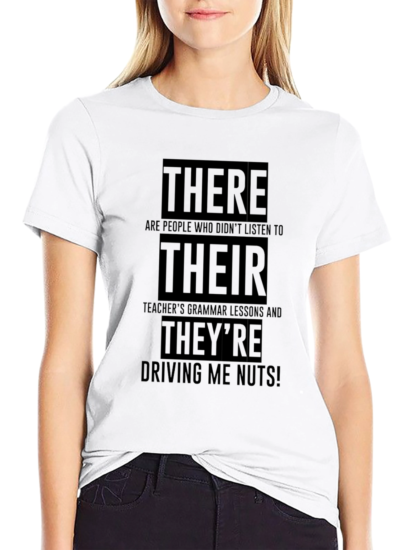 Funny Grammar T-Shirt - There/Their/Theyre Driving Me Nuts!