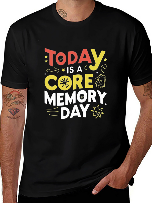 Today is a Core Memory Day Graphic T-Shirt
