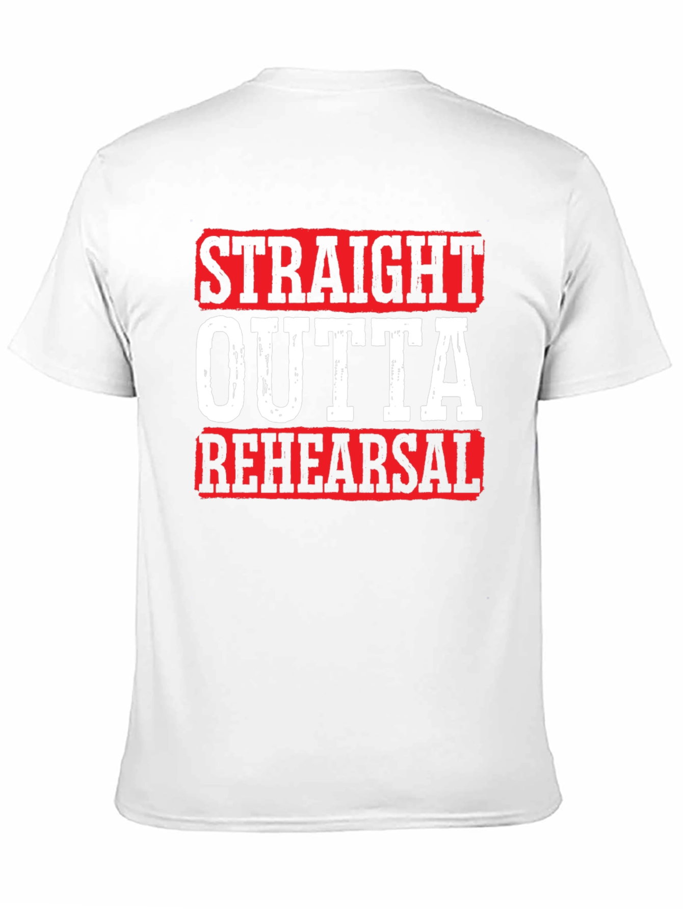 Straight Outta Rehearsal Graphic Tee