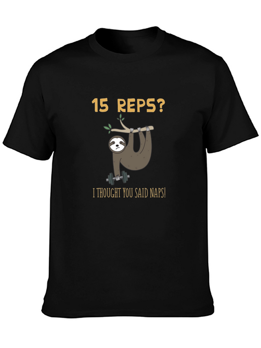 Sloth Workout Humor Graphic Tee - 15 Reps? Naps!