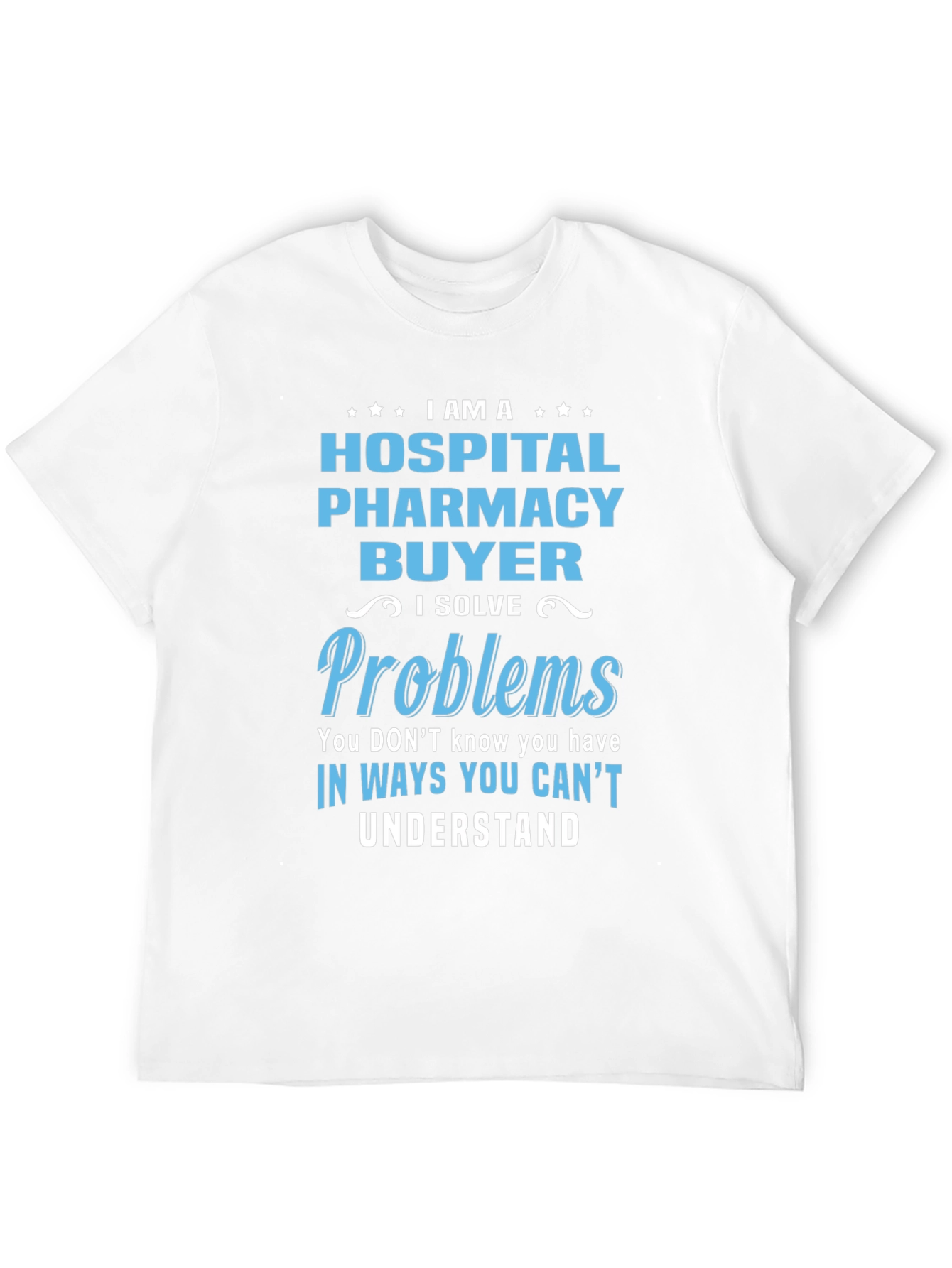 Hospital Pharmacy Buyer Graphic T-Shirt