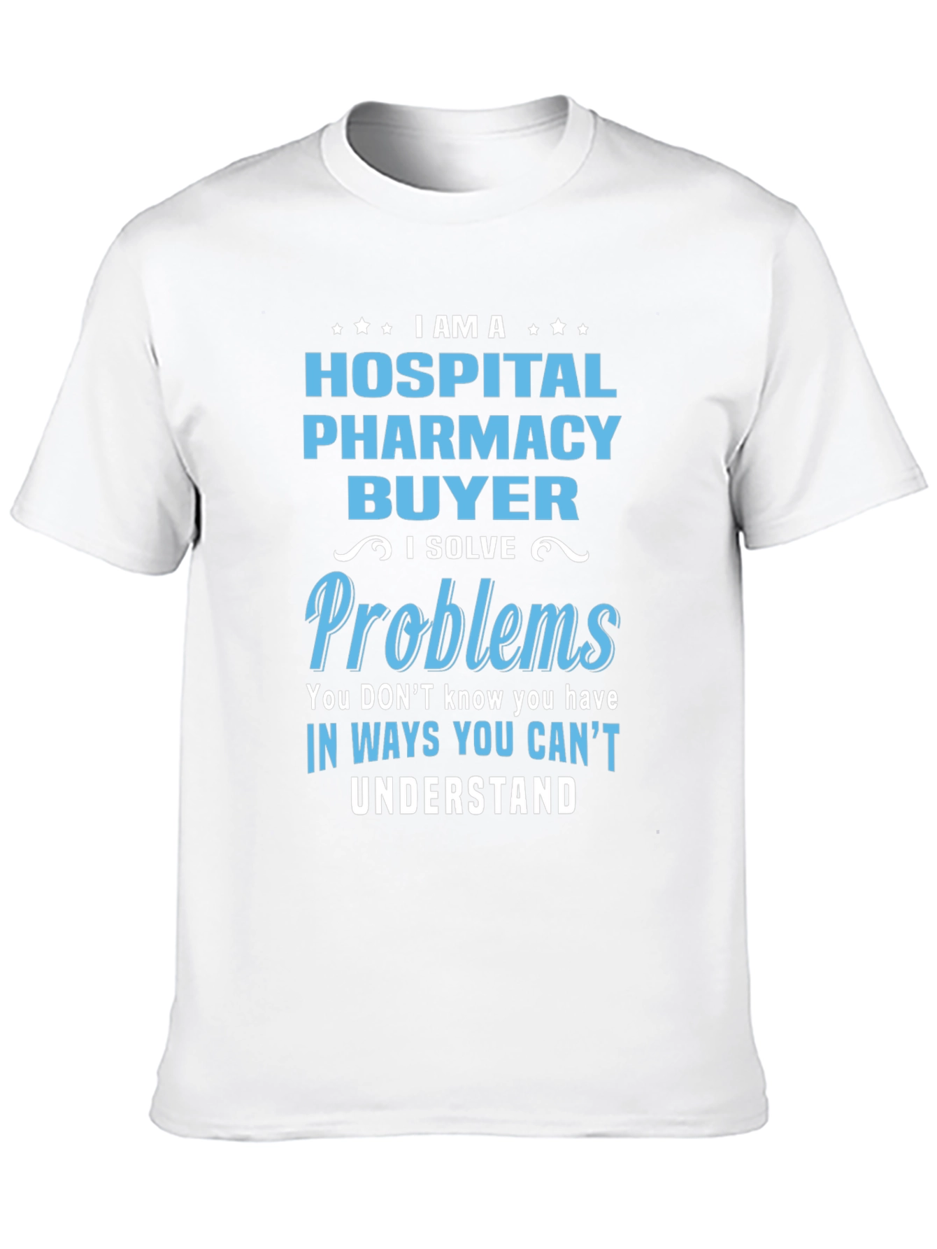 Hospital Pharmacy Buyer Graphic T-Shirt